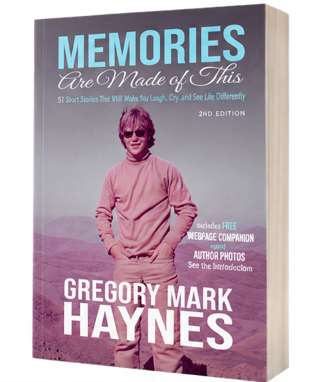 Book titled "Memories Are Made of This" by Gregory Mark Haynes, featuring a young person wearing sunglasses and a pink hoodie on the cover.