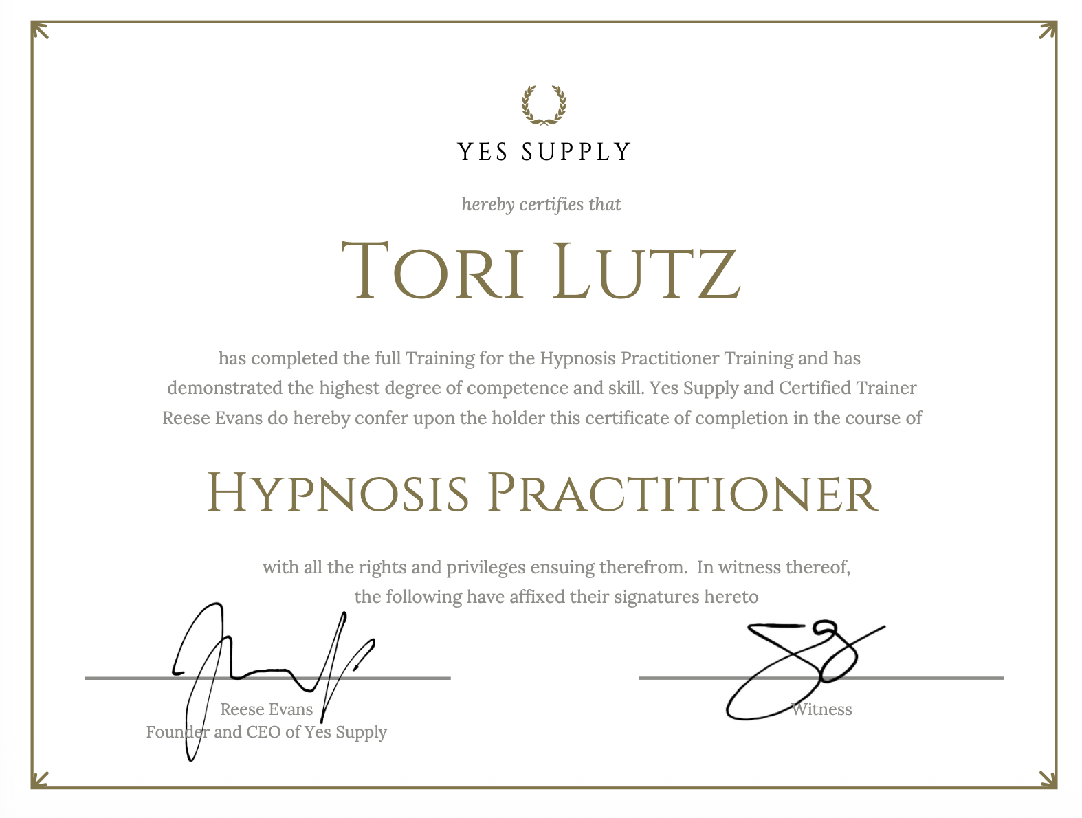 Certificate awarded to Tori Lutz by Yes Supply for completing Hypnosis Practitioner Training, signed by Reese Evans and a witness, with decorative border and gold accents.