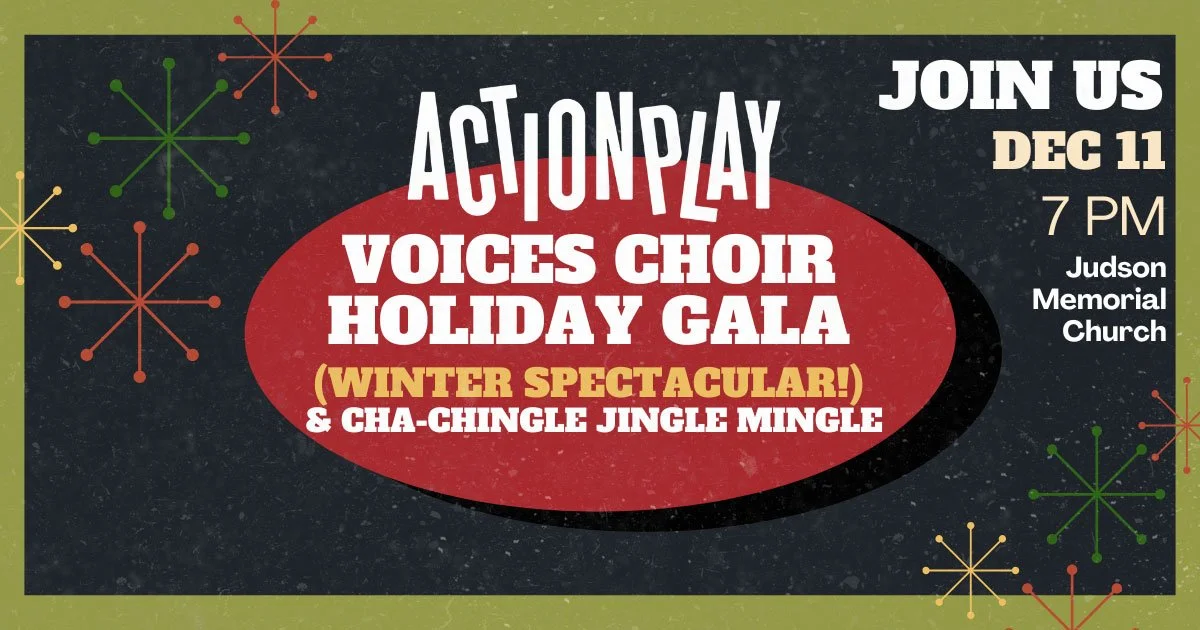 Invitation for a holiday choir event featuring ActionPlay Voices Choir, called the Holiday Gala with a winter spectacular theme and a cha-chingle jingle mingle. The event is scheduled for December 11 at 7 PM at Judson Memorial Church, with festive star-like decorations in red, green, yellow, and orange around the text.