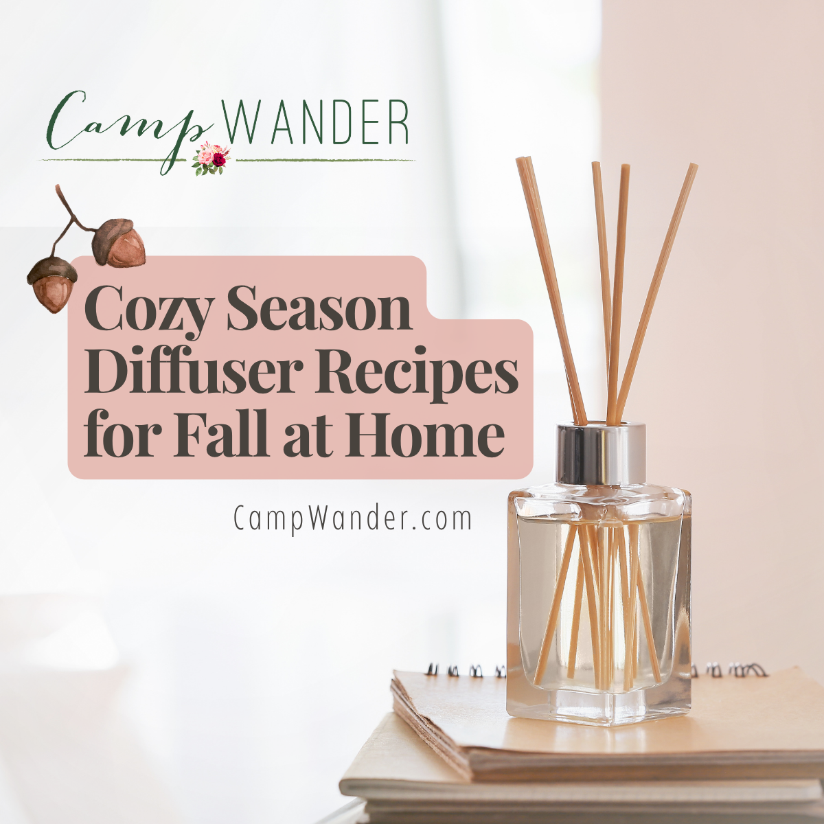 Cozy Season Diffuser Recipes for Fall at Home