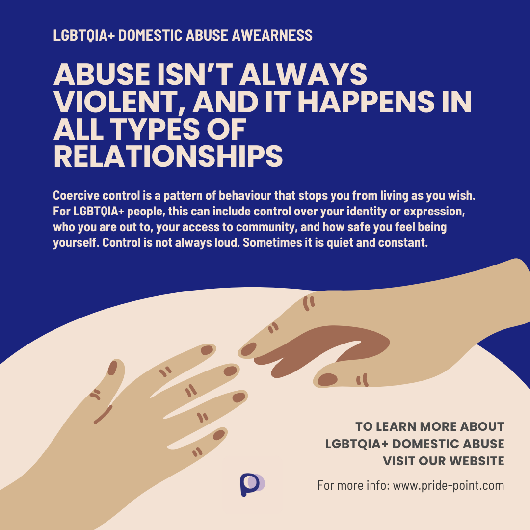 Abuse Isn’t Always Violent: Coercive Control in LGBTQIA+ Relationships