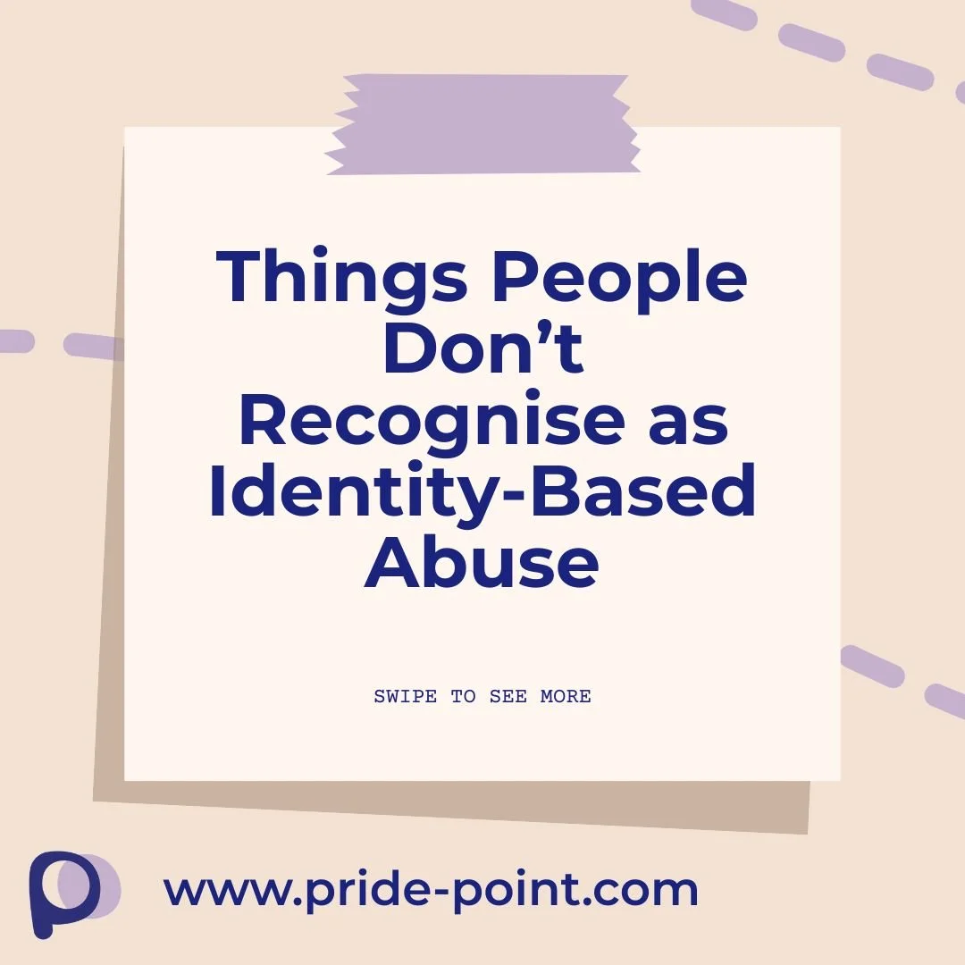 Things People Don’t Regognise as Identity-Based Abuse