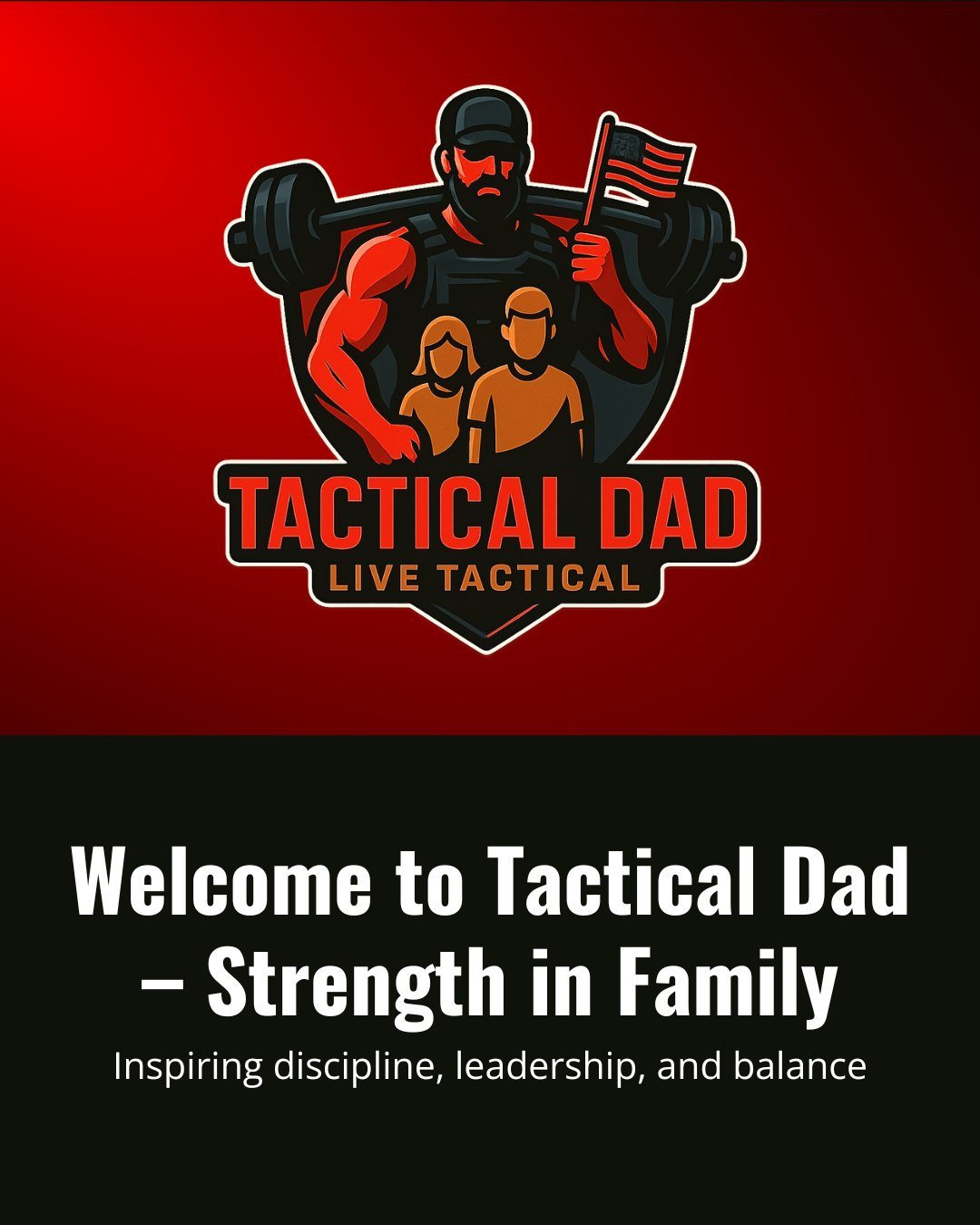 Welcome to Tactical Dad &mdash; where strength meets purpose.
This is for the dads, the officers, and the men leading from the front.
💪 Train hard. Lead strong. Live tactical.
&mdash; #TacticalDad #DadStrength #LiveTactical