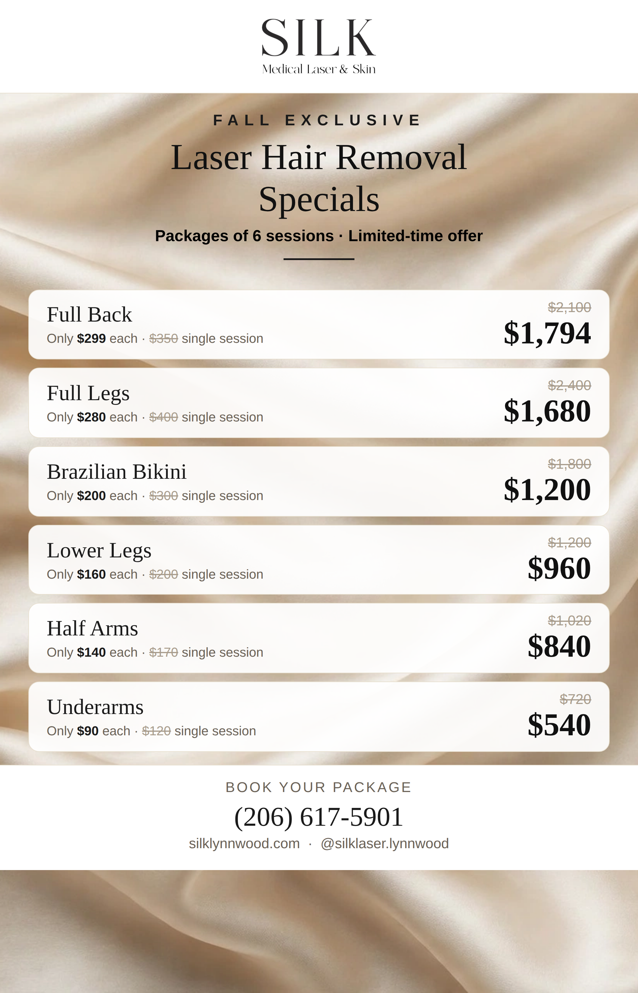 Silk Medical Laser & Skin fall laser hair removal specials flyer featuring six-session packages for the back, legs, Brazilian bikini, lower legs, half arms, and underarms, with booking information.