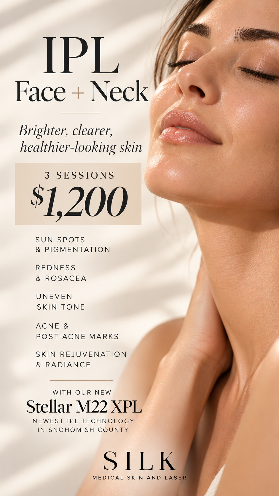 IPL face and neck treatment advertisement for brighter, clearer skin, featuring a woman’s profile and a three-session $1,200 offer from Silk Medical Skin and Laser.