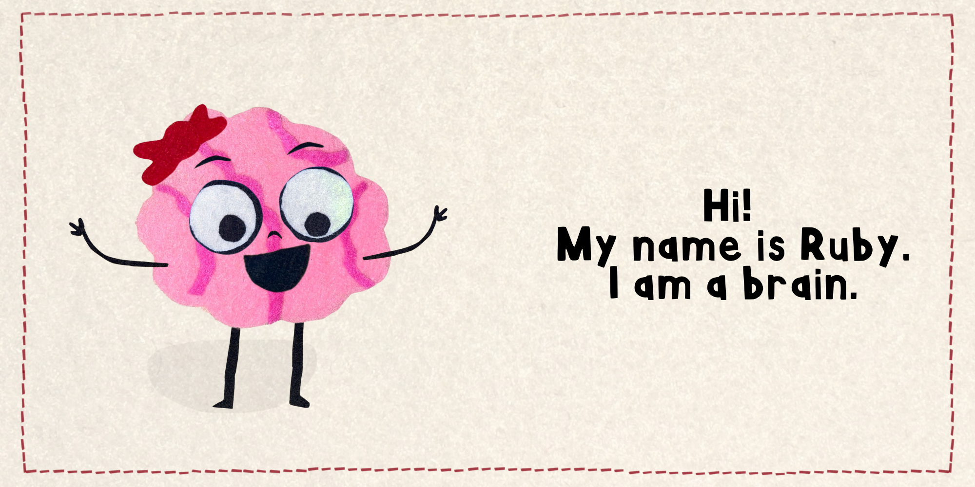 A cartoon brain character with large eyes, a wide smile, and red hair, waving with black stick arms and legs, accompanied by text introducing itself as Ruby, a brain.