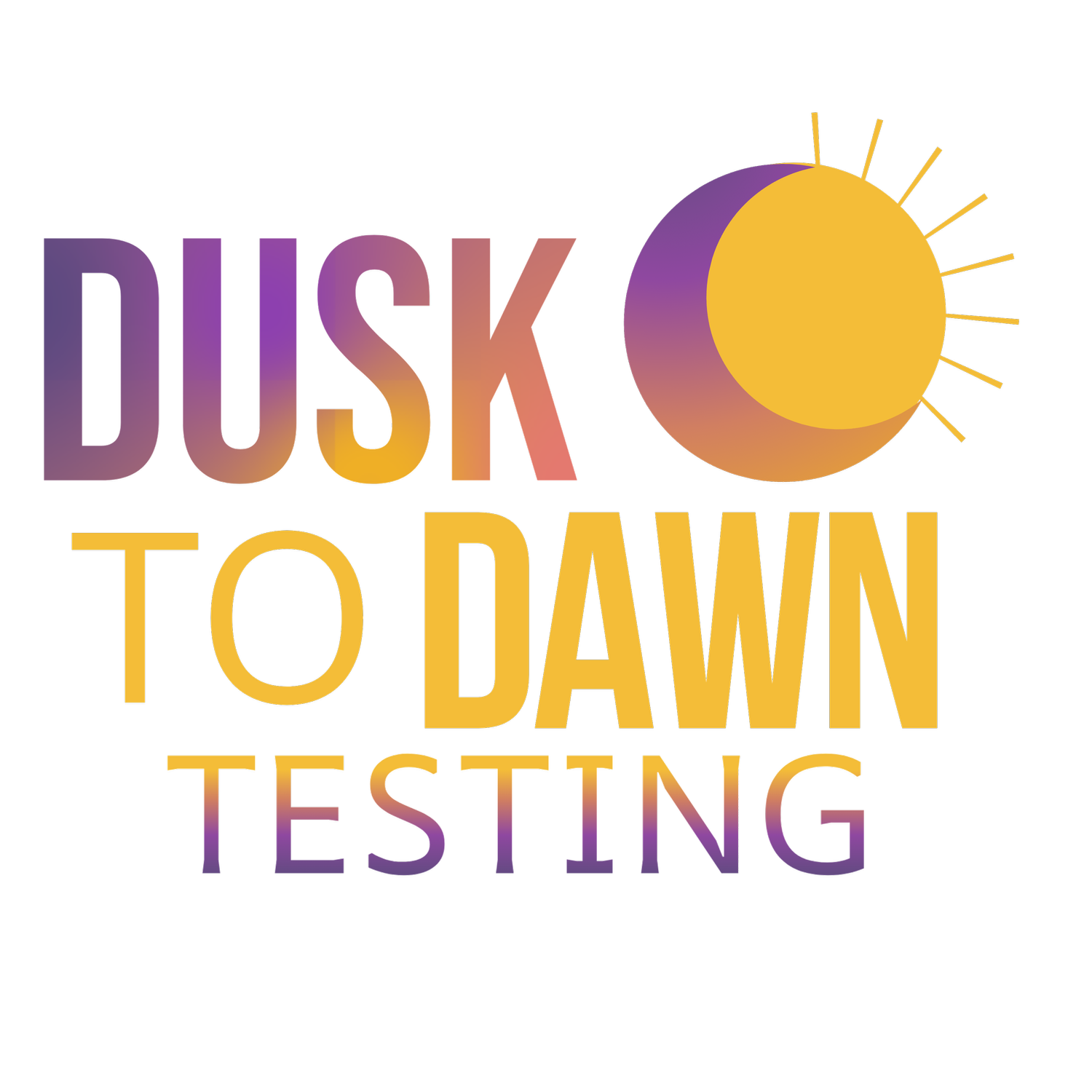 Dusk to Dawn Testing
