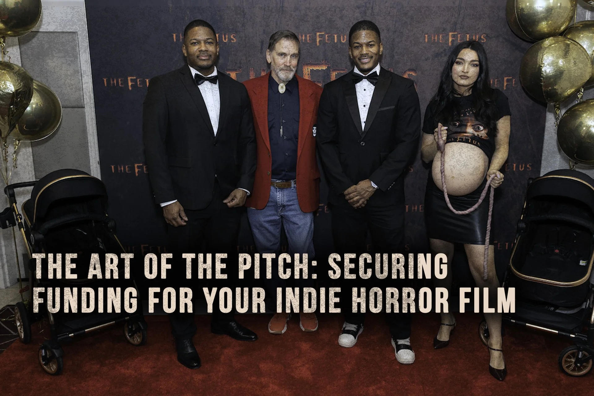 The Art of the Pitch: Securing Funding for Your Indie Horror Film