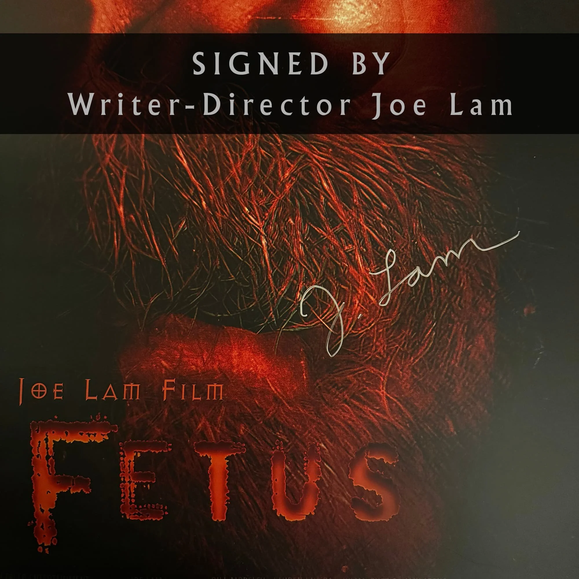 The-Fetus-Bill-Moseley-Poster-Signed-by-Writer-Director-Joe-Lam.jpg