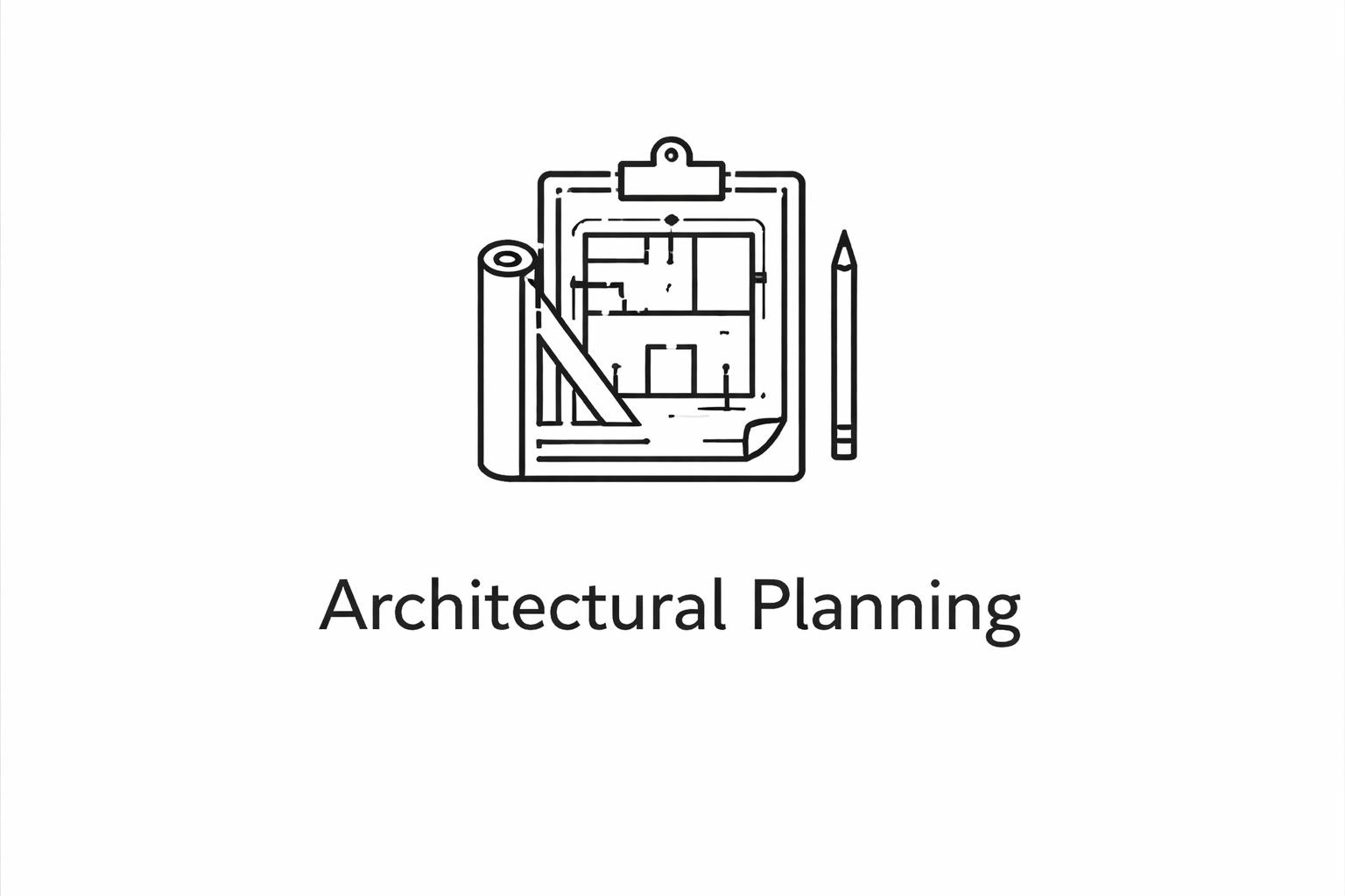 Line drawing of a clipboard with an architectural floor plan, a rolled-up blueprint, and a pencil, with the text 'Architectural Planning' below.