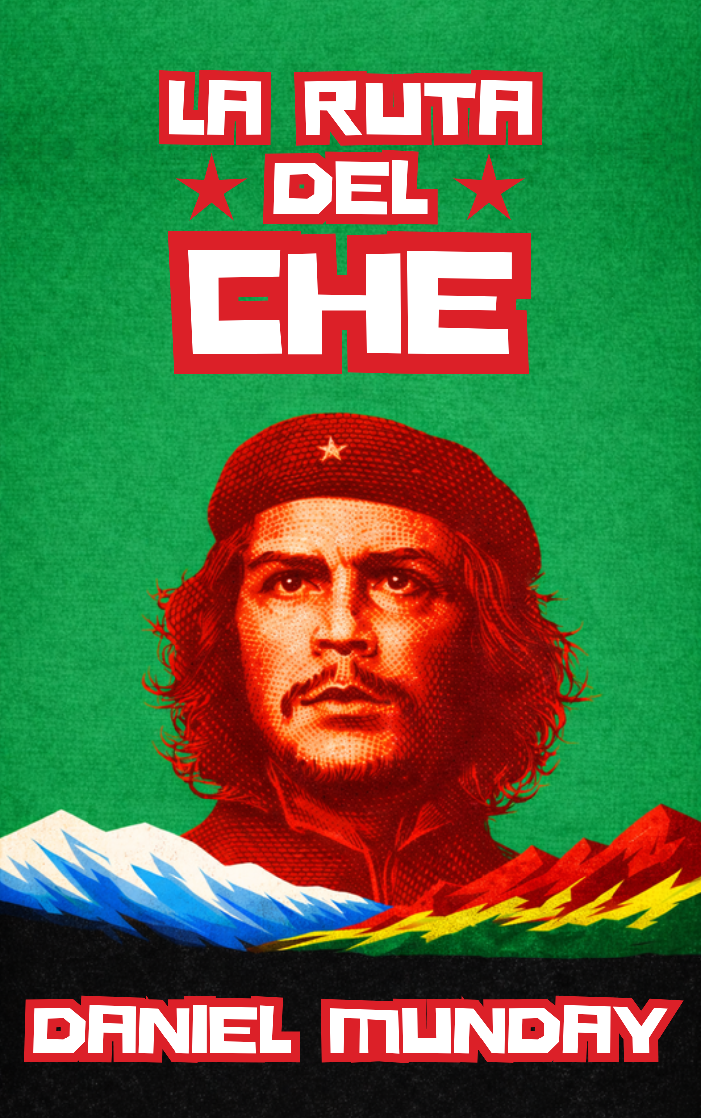 La Ruta Del Che