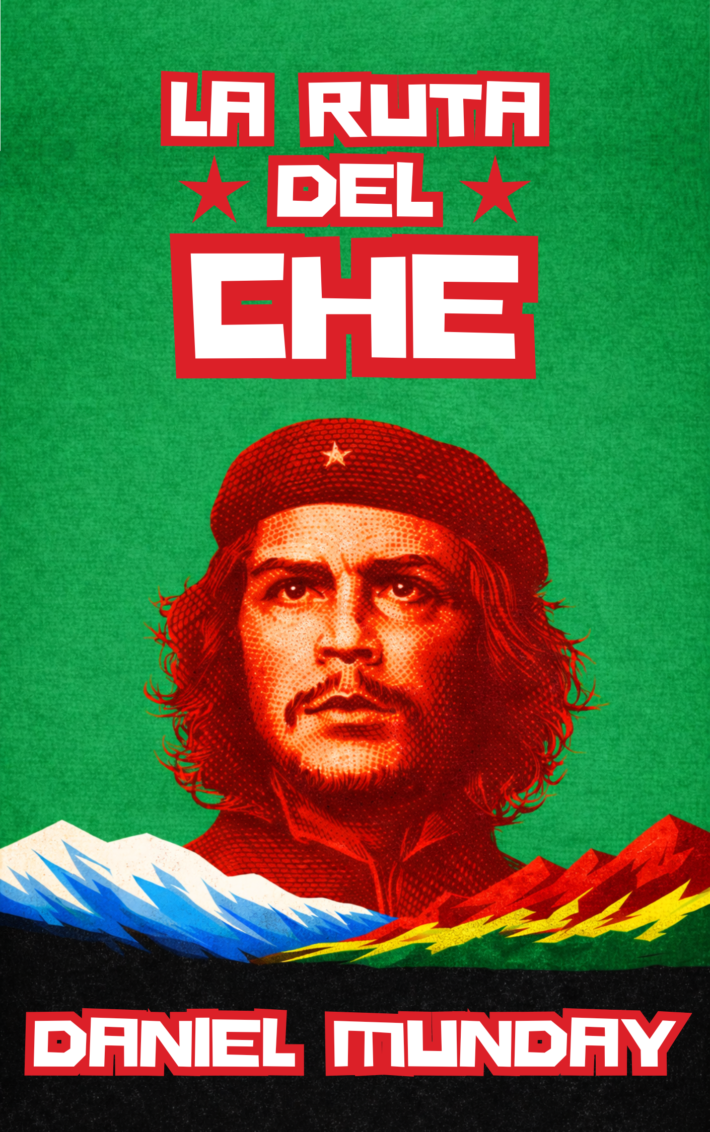 La Ruta Del Che