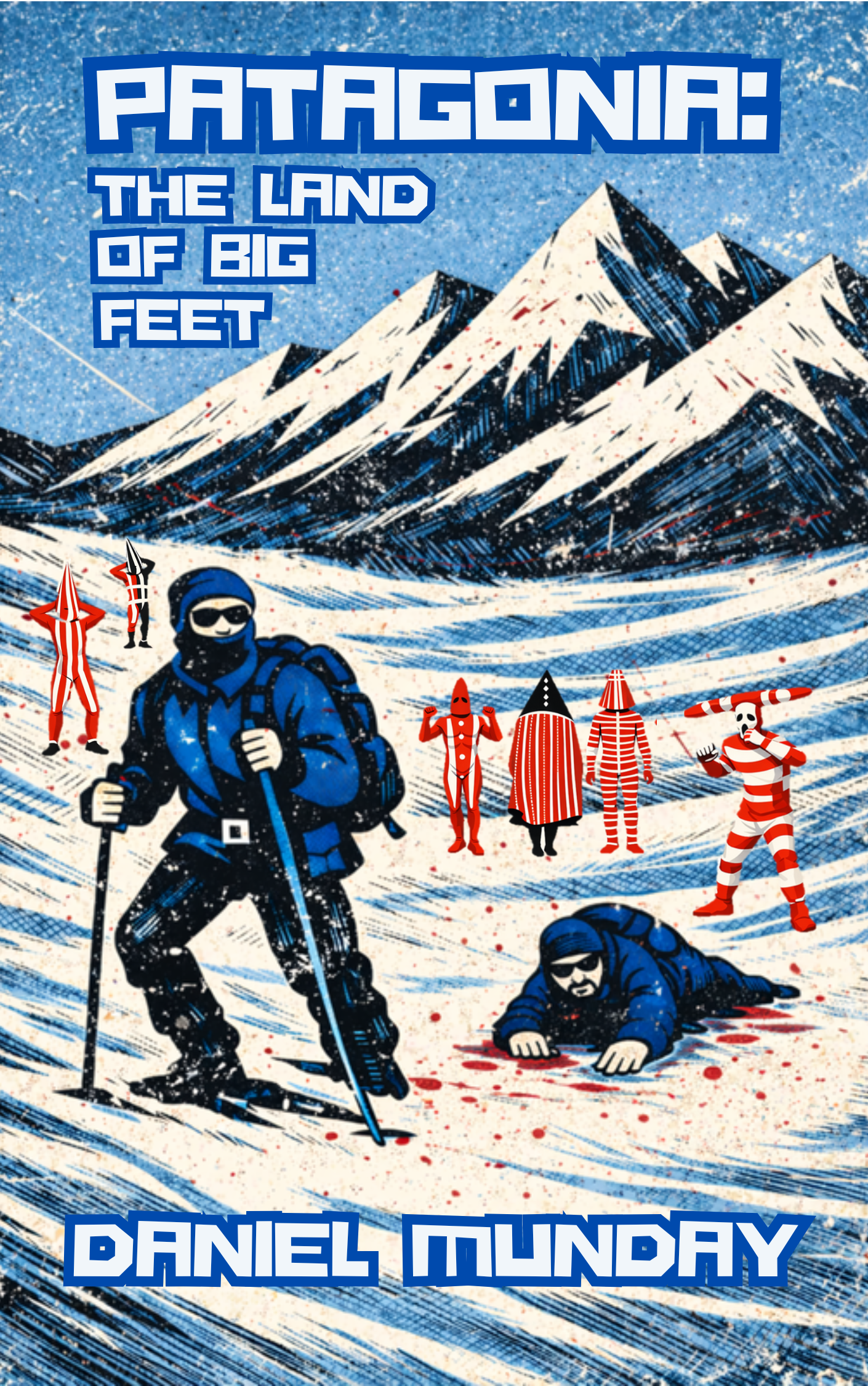 Patagonia: The Land Of Big Feet