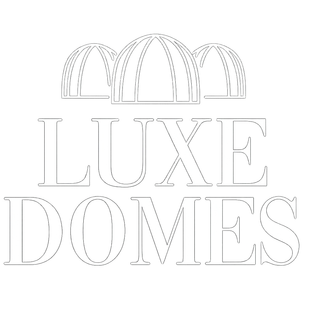 Luxe Domes