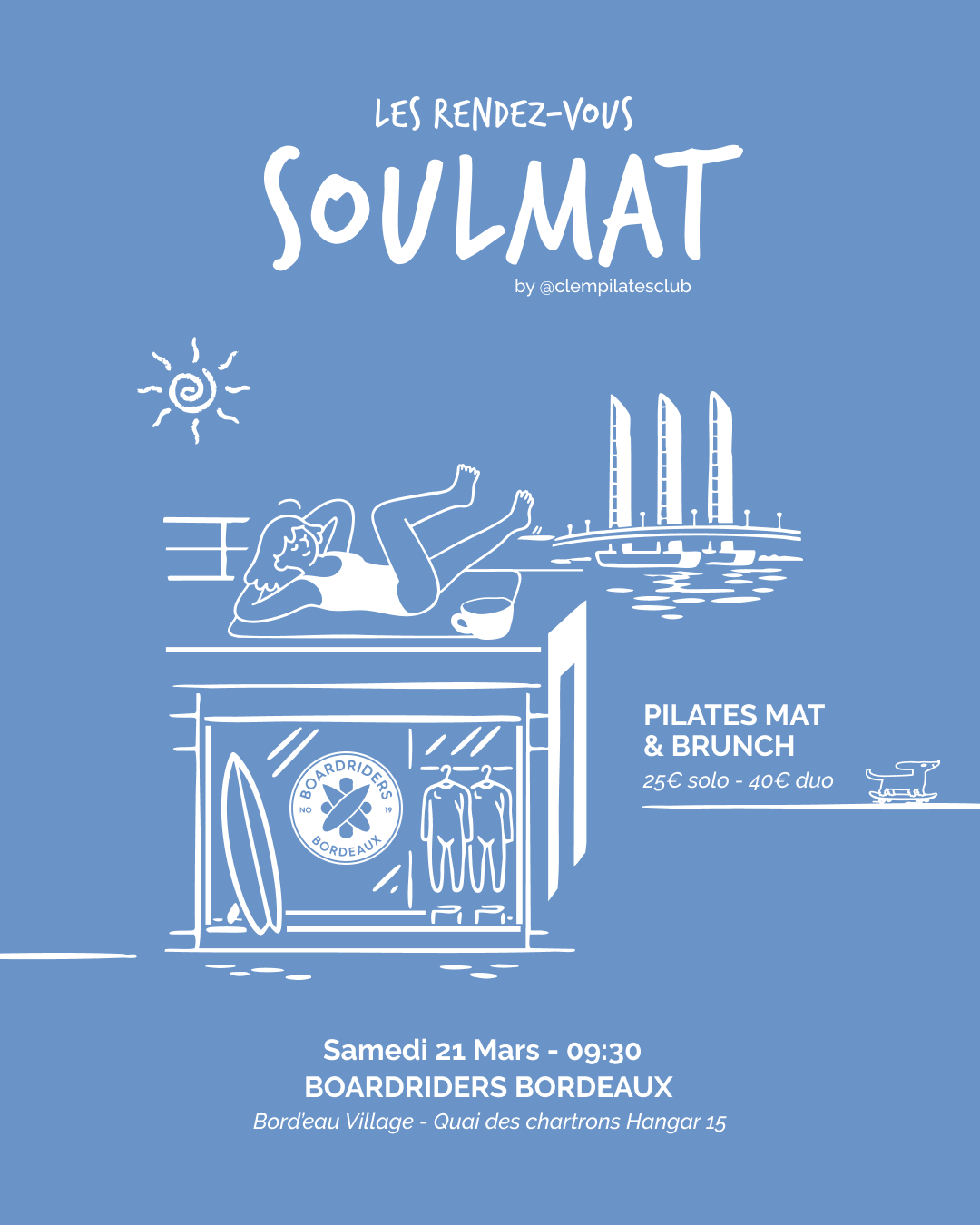 Affiche promotionnelle pour un événement de yoga Pilates et brunch à Bordeaux avec une illustration de femme en position de détente sur un tapis, un bâtiment avec des smokestacks, et un café. Date et détails de l'événement