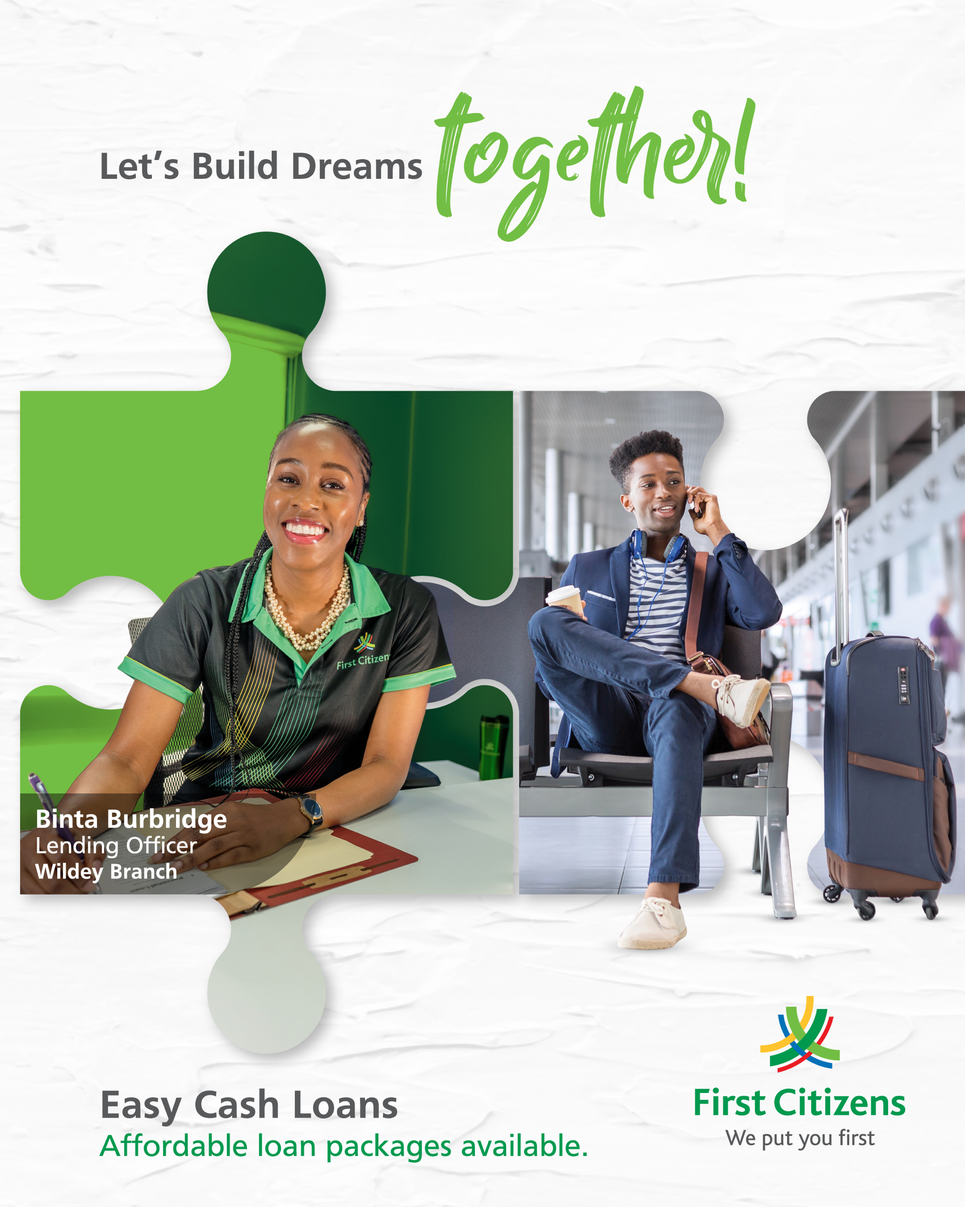 Promotional flyer for First Citizens bank, featuring a smiling woman at a desk with a name tag that reads Binta Burbridge, Lending Officer at Wildey Branch, and a young man sitting at an airport with luggage, talking on his phone. The flyer advertises easy cash loans with affordable loan packages.