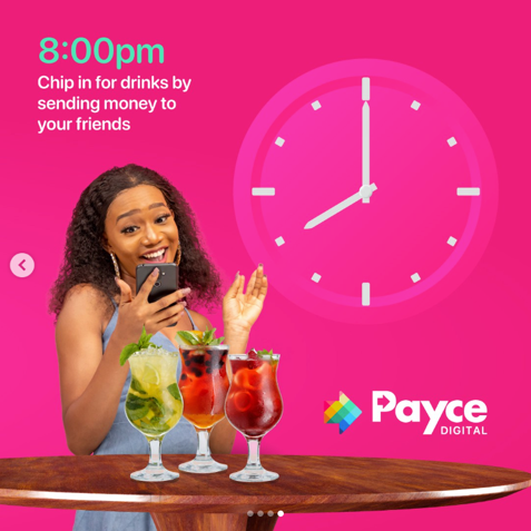 A woman holding a phone, smiling, with three colorful cocktails on a table in front of her, and a pink background with a clock showing 8:00 pm. Text promotes sending money to friends via Payce Digital at 8:00 pm.