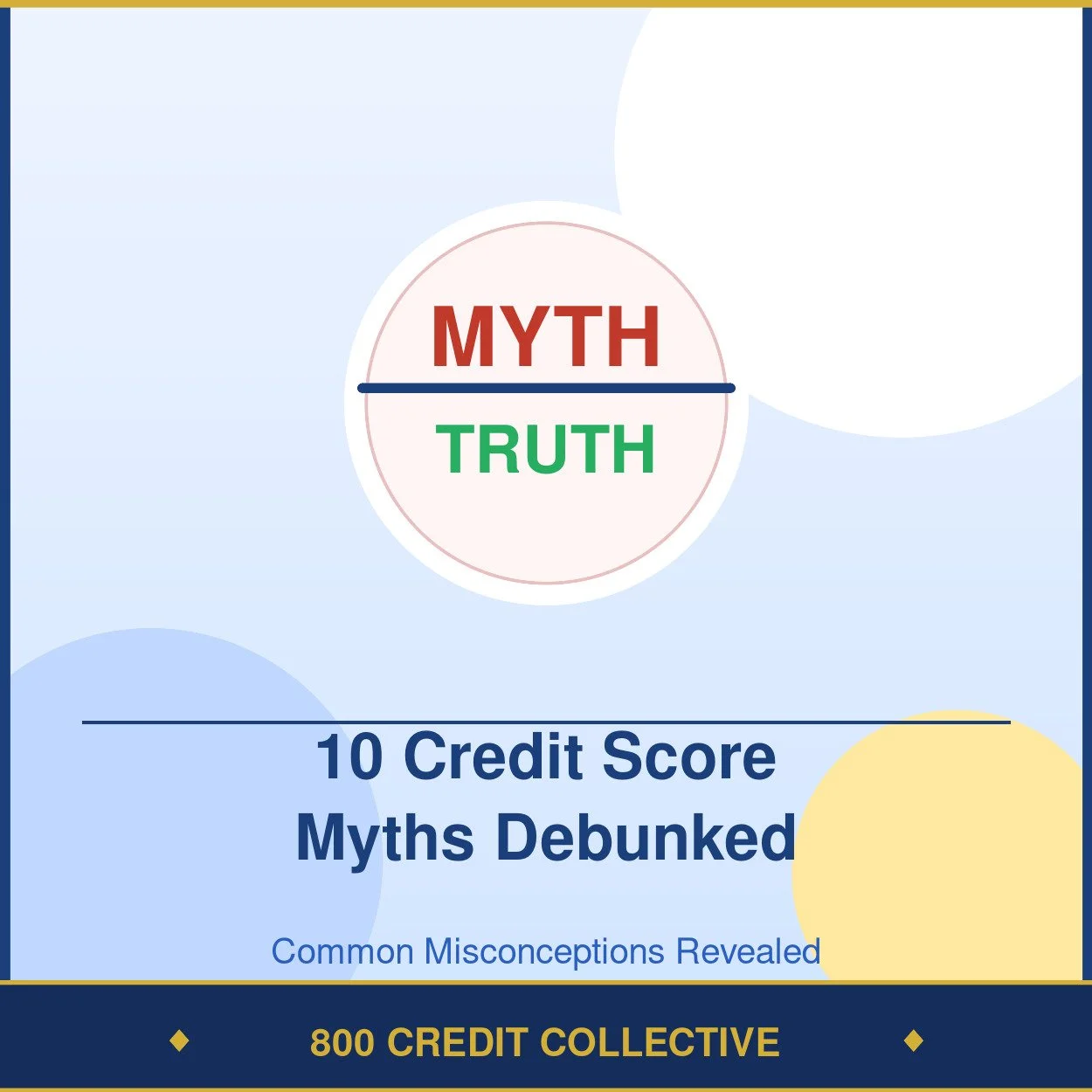 10 Credit Score Myths Debunked