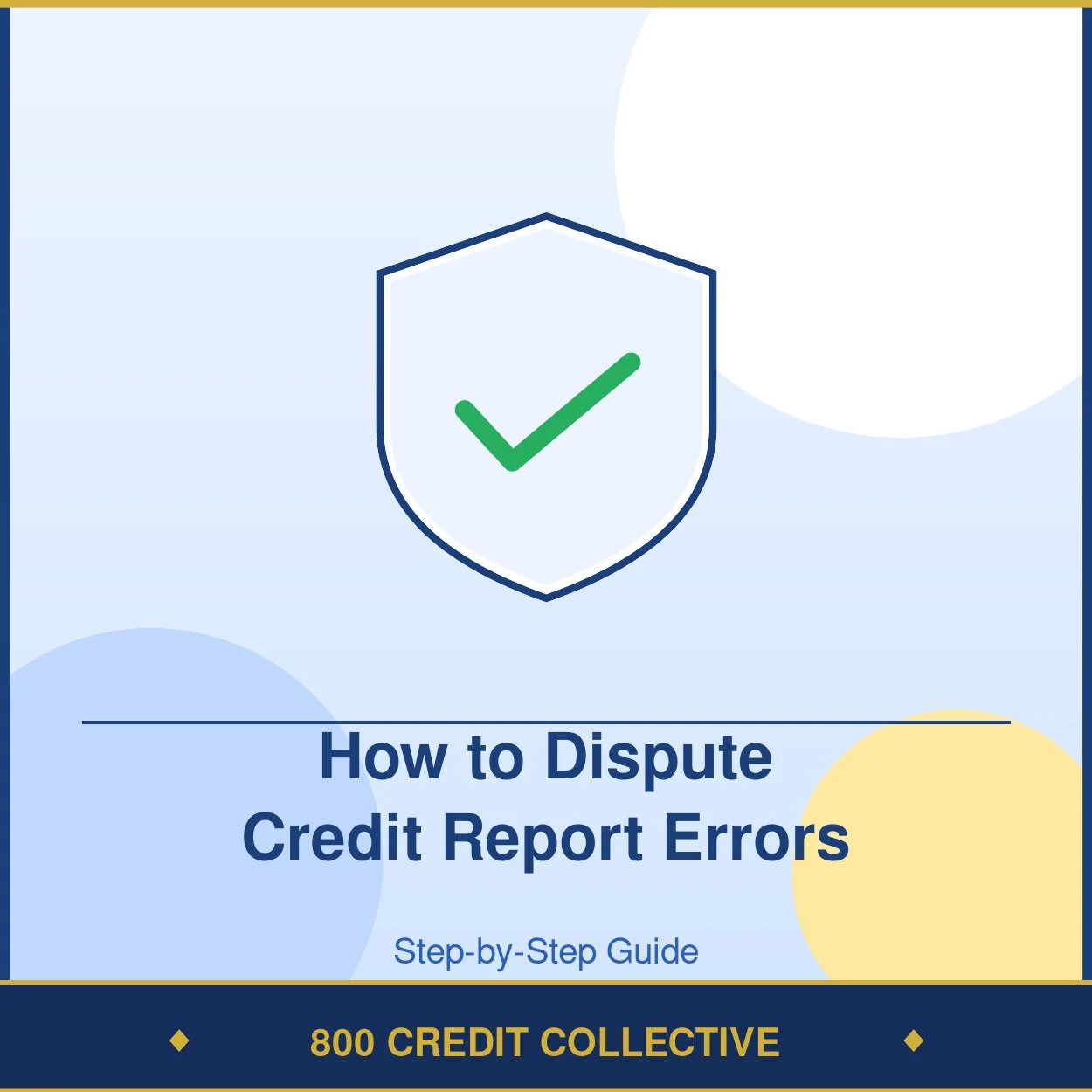 How to Dispute Errors on Your Credit Report Step by Step