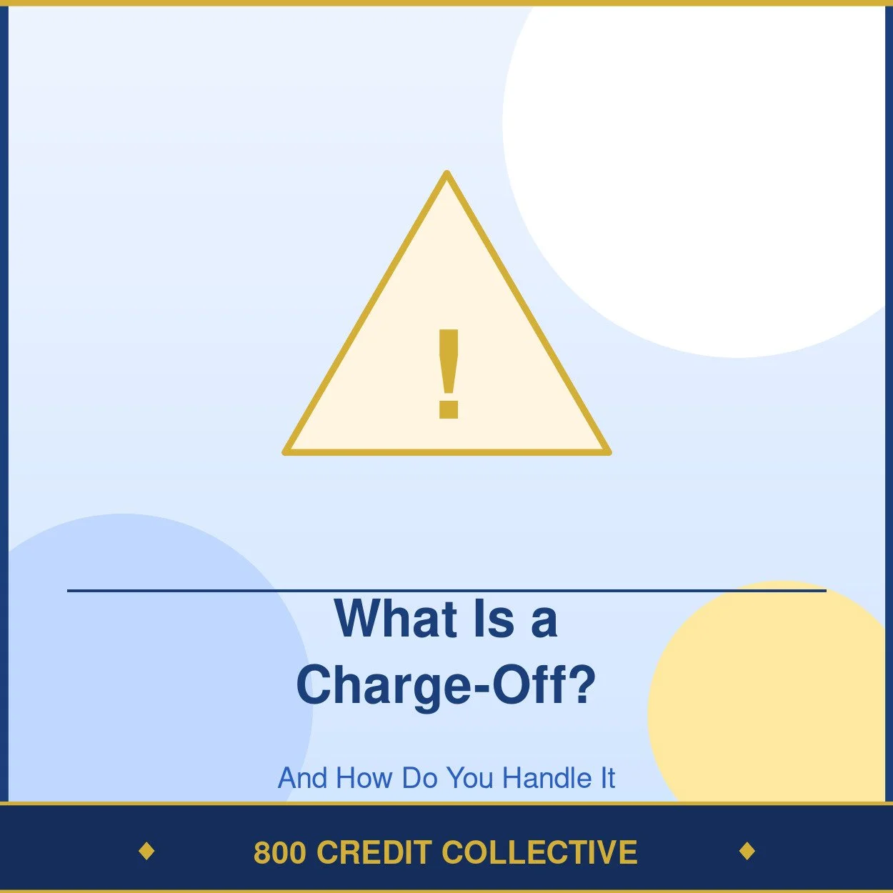 What Is a Charge-Off and How Do You Handle It?