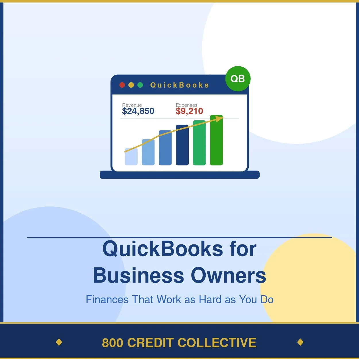 QuickBooks for Business Owners: The Financial Tool That Works as Hard as You Do