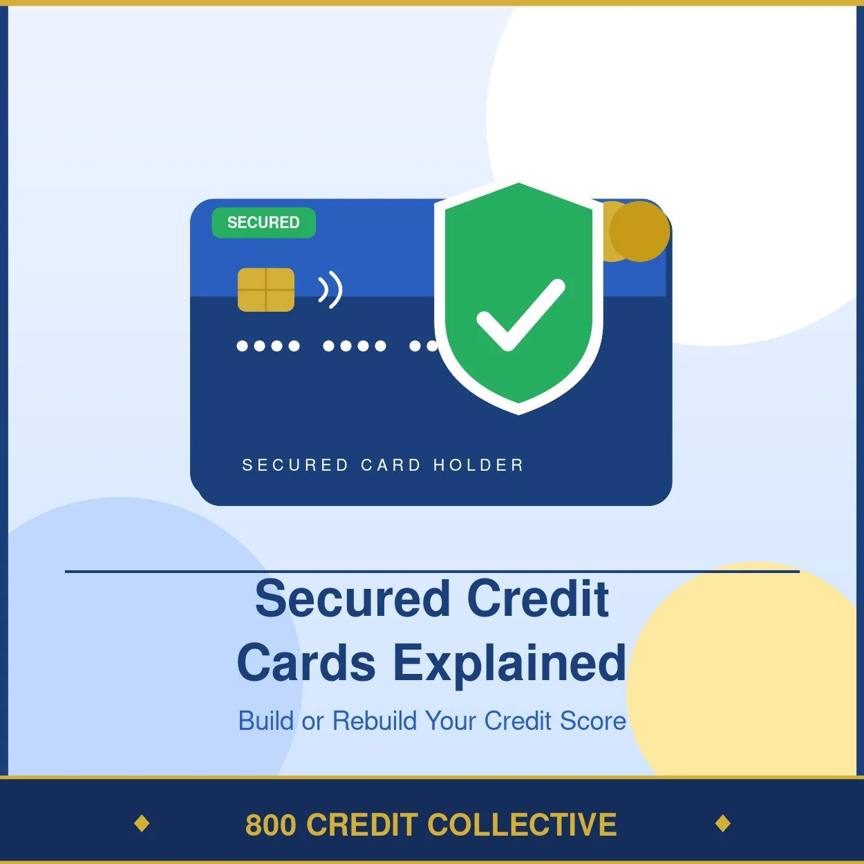 Secured Credit Cards: How to Use Them to Build or Rebuild Your Credit