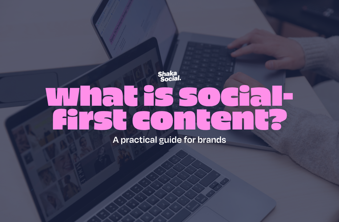 What Is Social-First Content?