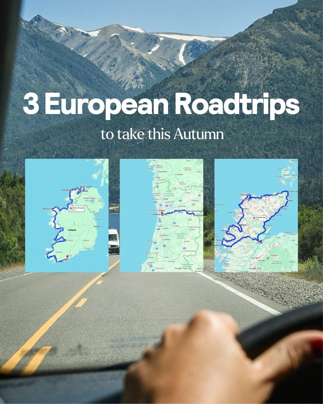 A scenic road trip view with a mountainous landscape in the background and a person's hand on the steering wheel. There are three maps of European routes overlaid, showing different road trip routes.