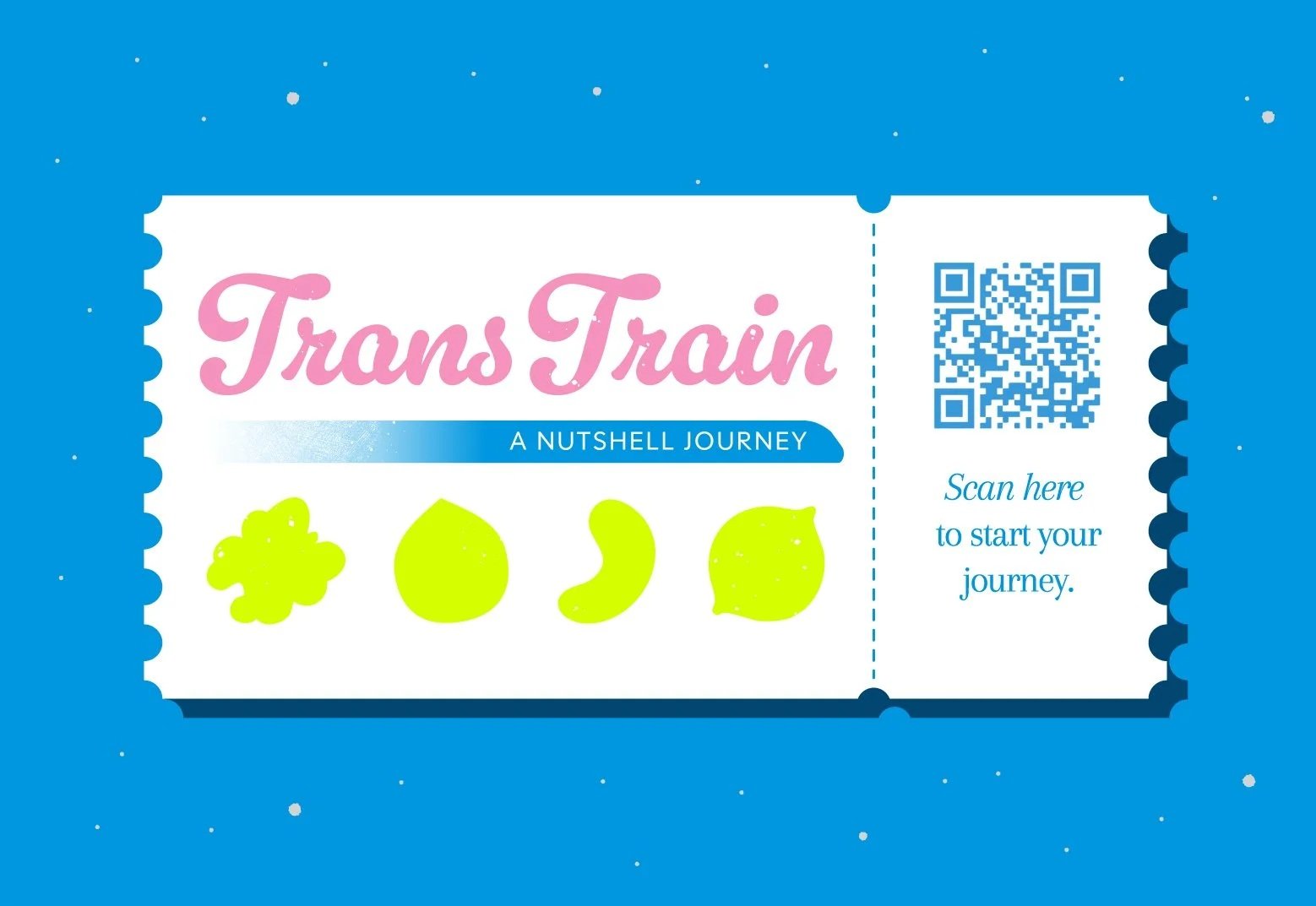 A colorful ticket with the title 'TransTrain' and the subtitle 'A Nutshell Journey.' The ticket features four bright yellow icons representing the journey. There is a QR code on the right with the text 'Scan here to start your journey.' The background is blue with white dots resembling stars.