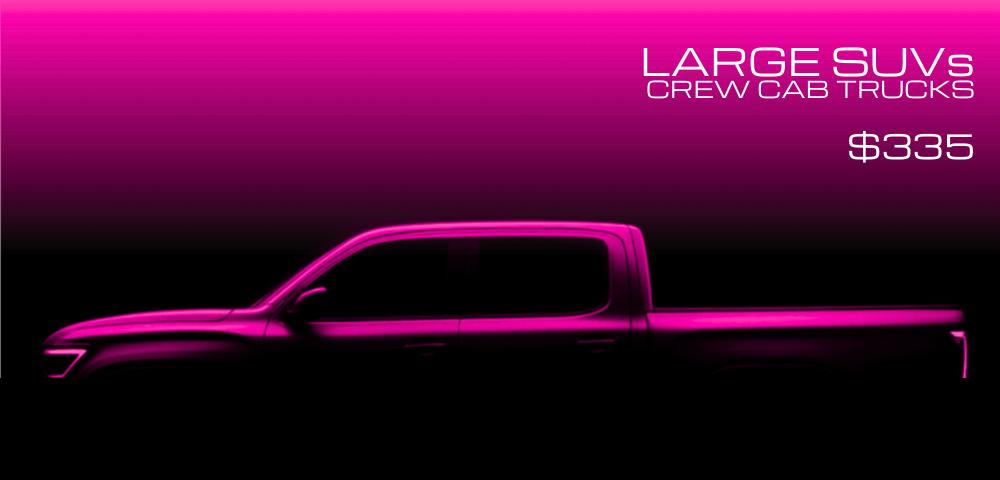 Neon pink outline of a large crew cab pickup truck with promotional text for large SUVs and crew cab trucks, priced at $335, on a pink and black gradient background.