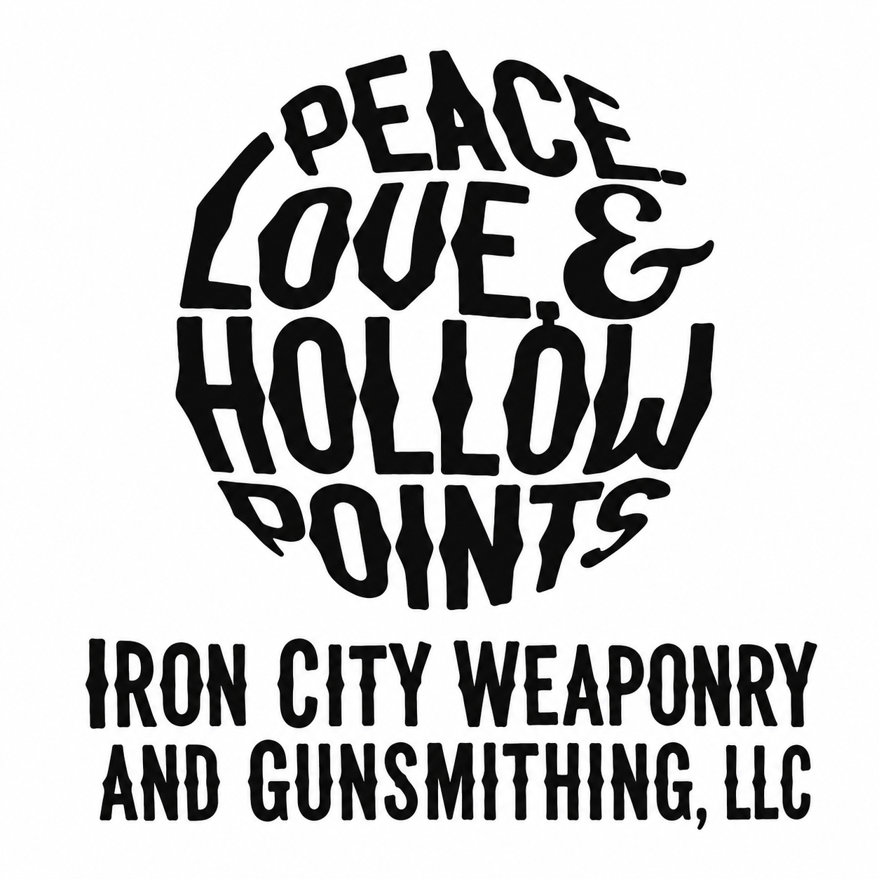 Peace, Love, and Hollow Points Shirt Design 1