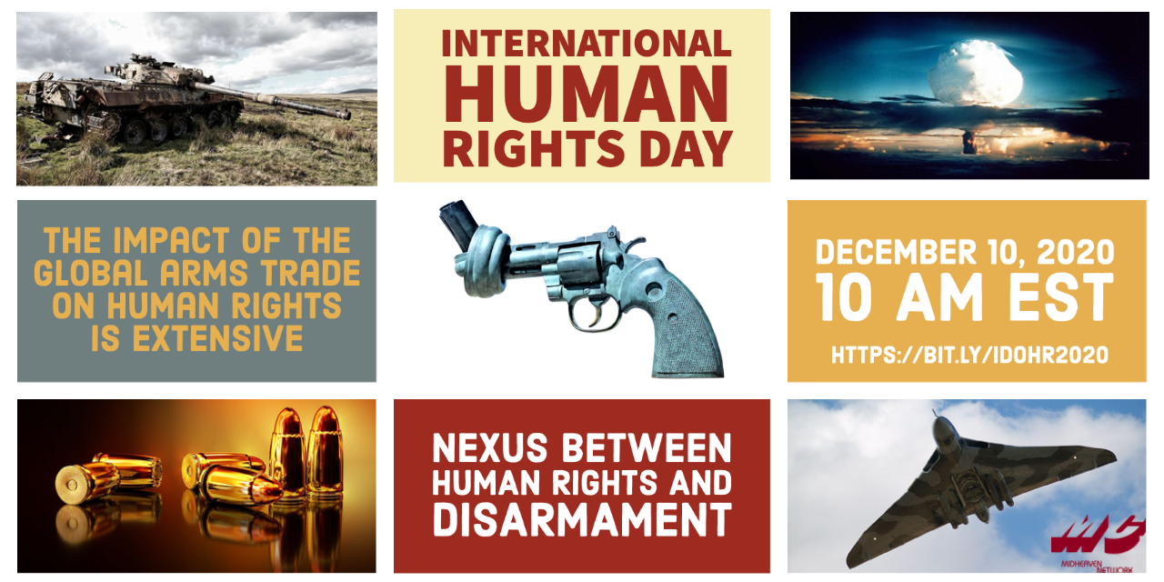 A collage poster for International Human Rights Day featuring various images: a military tank, a mushroom cloud explosion, a revolver, bullets, a fighter jet, and text about the impact of arms trade on human rights and a nexus between human rights an