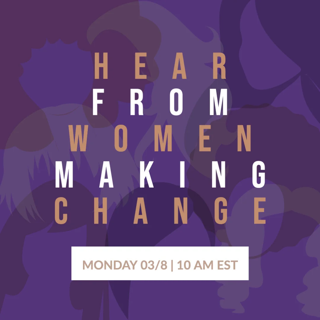 A purple graphic with abstract shapes and silhouettes of women, containing text that reads "Hear from women making change" and details for an event on Monday, March 8th at 10 AM EST.
