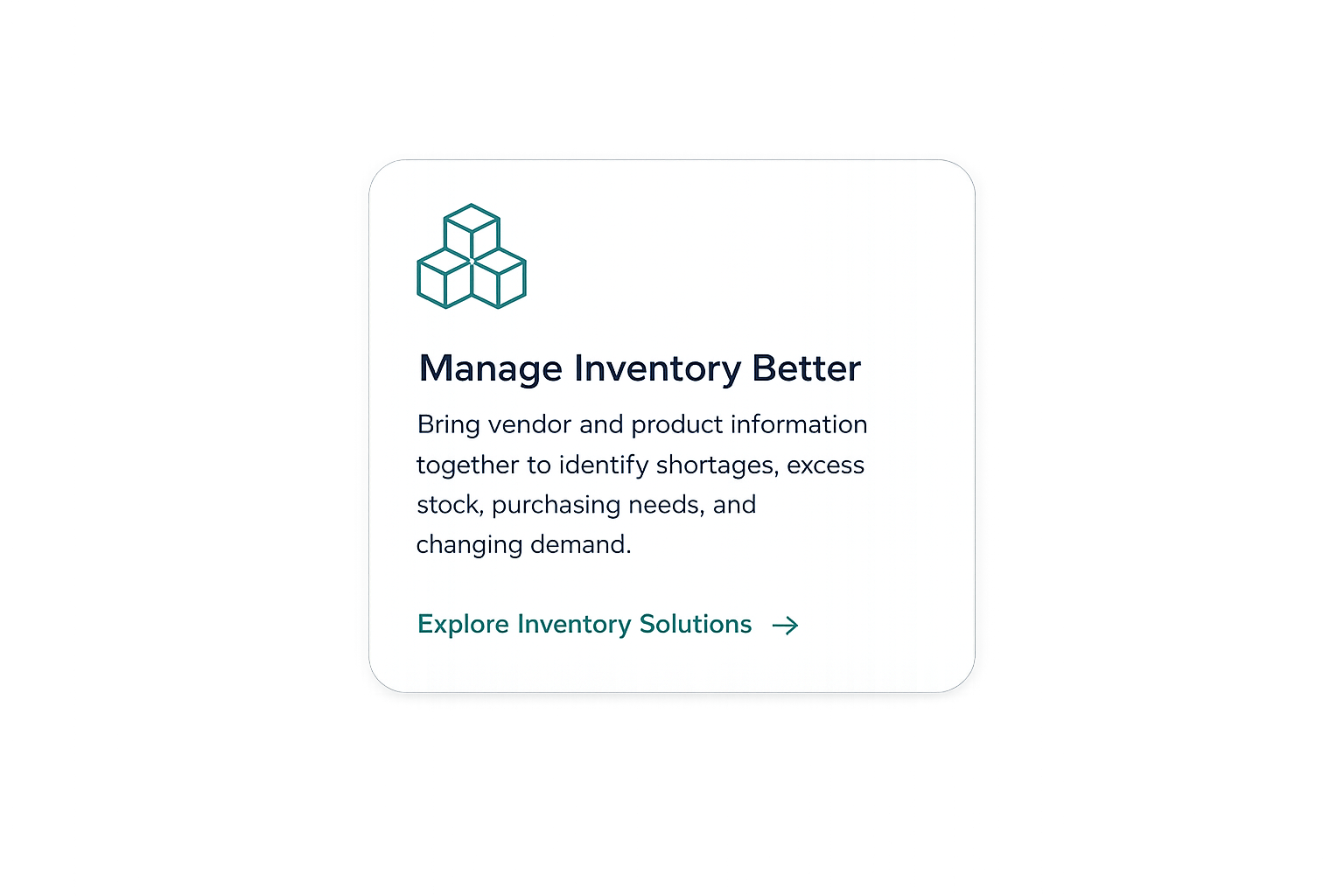 A digital graphic with a hexagonal icon at the top left and text emphasizing better inventory management through vendor and product info, shortages, excess stock, and demand. A link labeled 'Explore Inventory Solutions' at the bottom.
