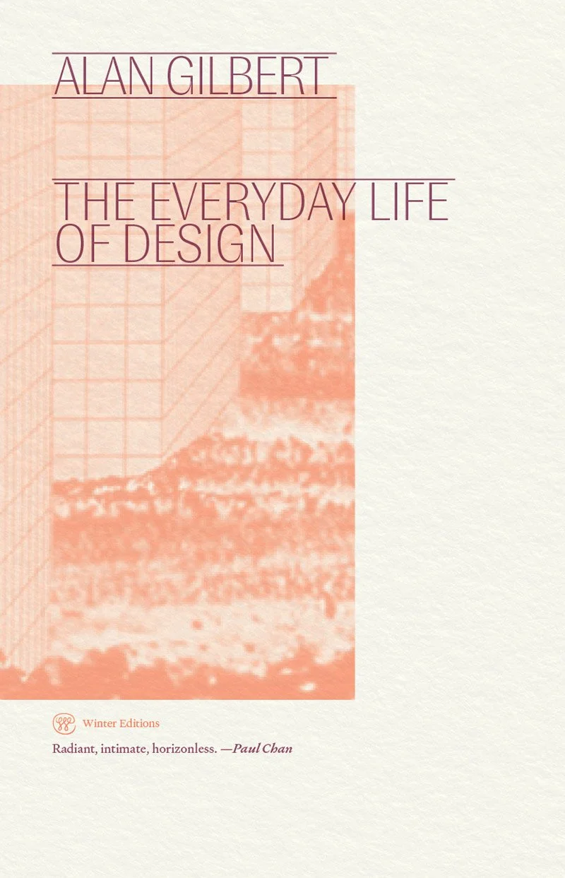The Everyday Life of Design by Alan Gilbert book cover