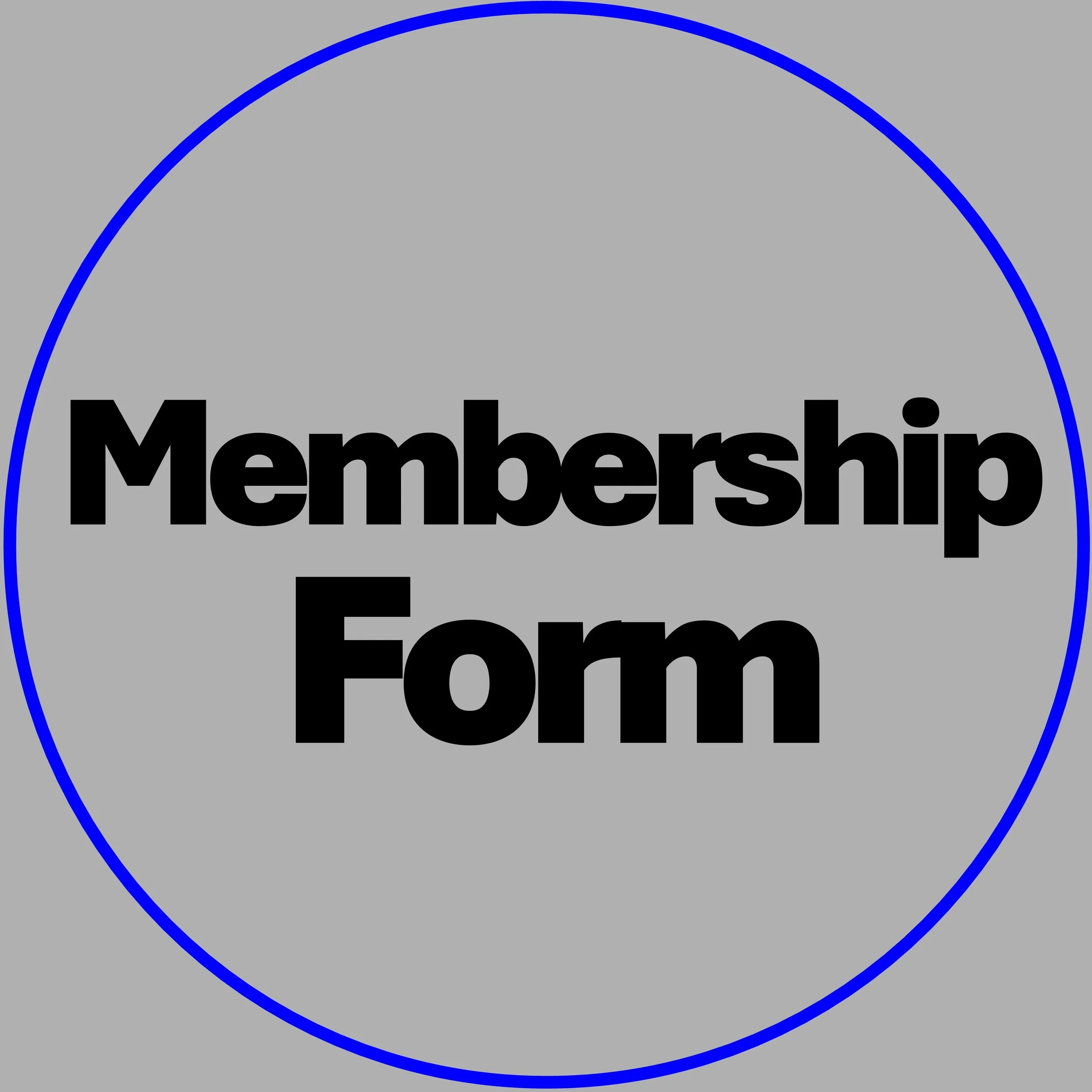Gray circle with a blue outline containing the black text 'Membership Form' in the center.