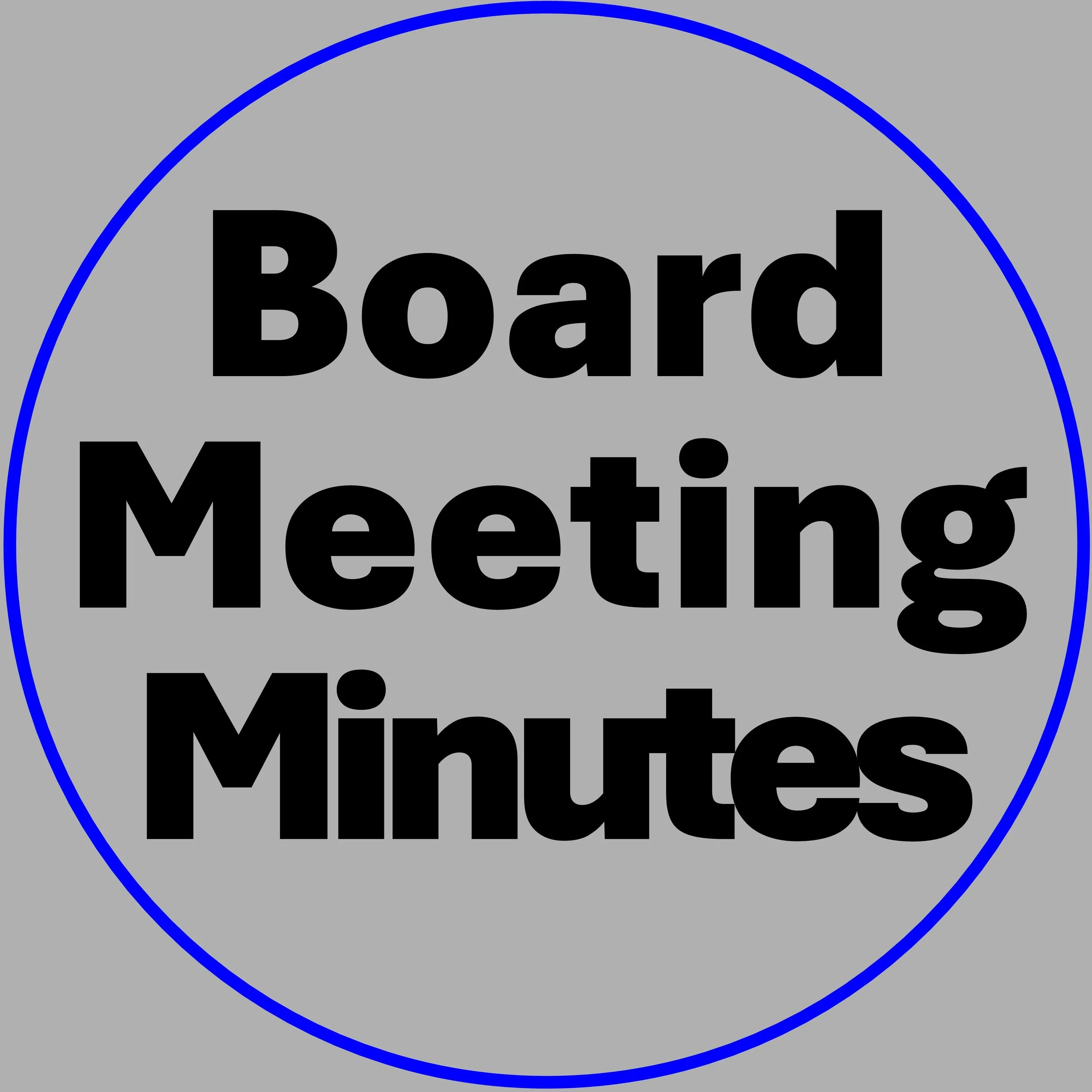 A sign with a gray background, a blue circular border, and bold black text that reads "Board Meeting Minutes."