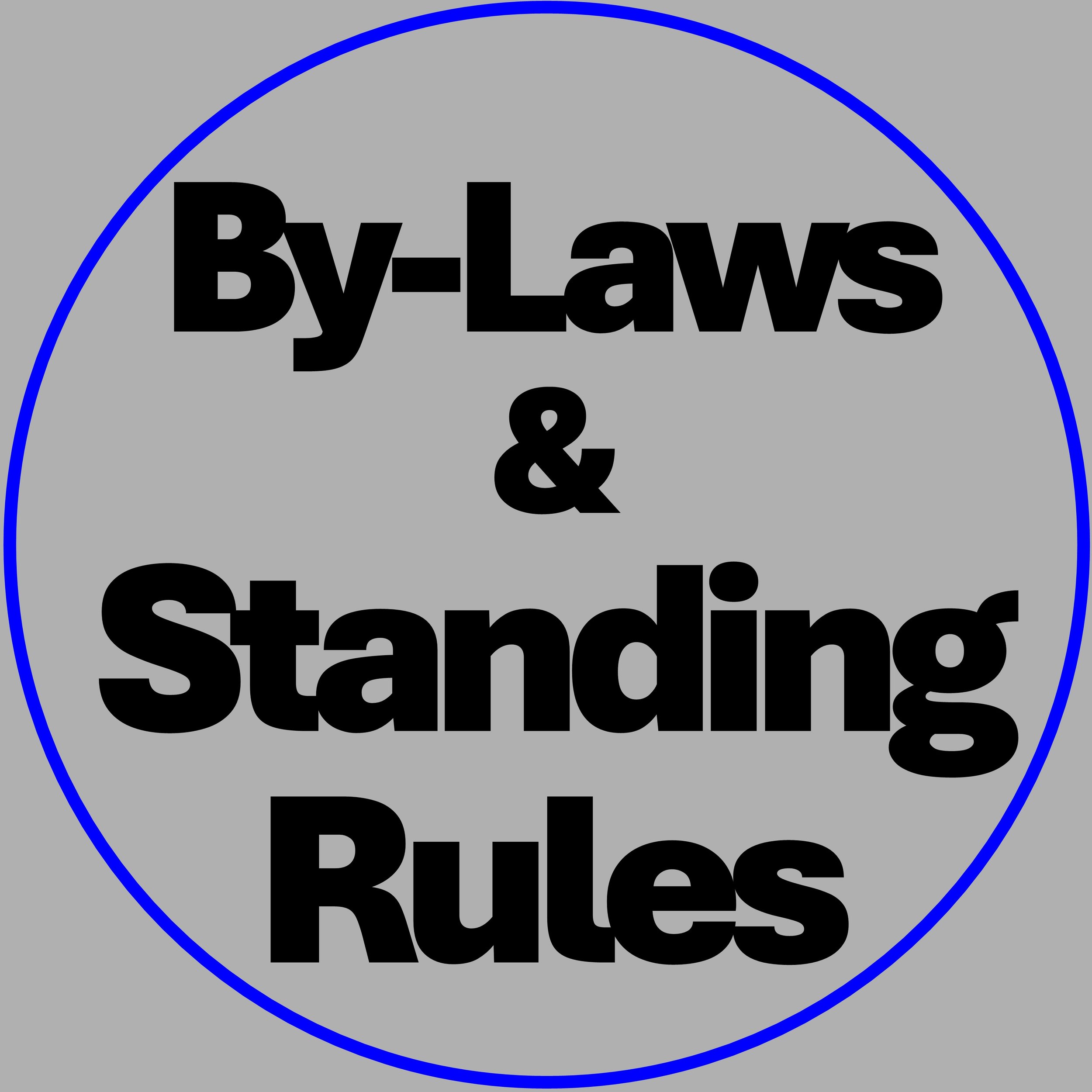 A sign with the text 'By-Laws & Standing Rules' in large black font on a gray background, outlined by a blue circle.