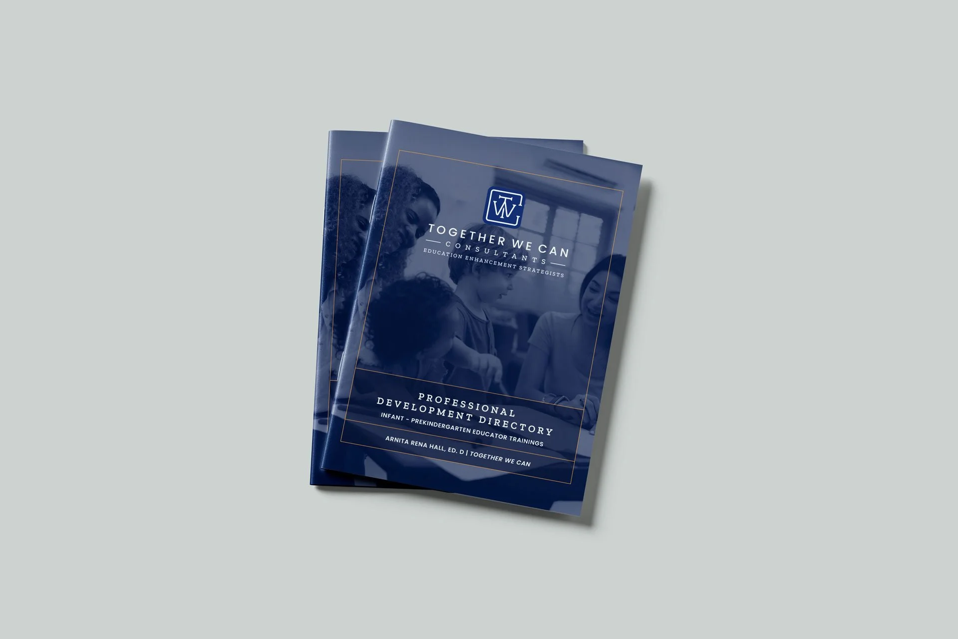 Two blue pamphlets featuring the logo and text for Together We Can Consultants, with a blurred image of children and adults on the cover, promoting professional development and education enhancement strategies.