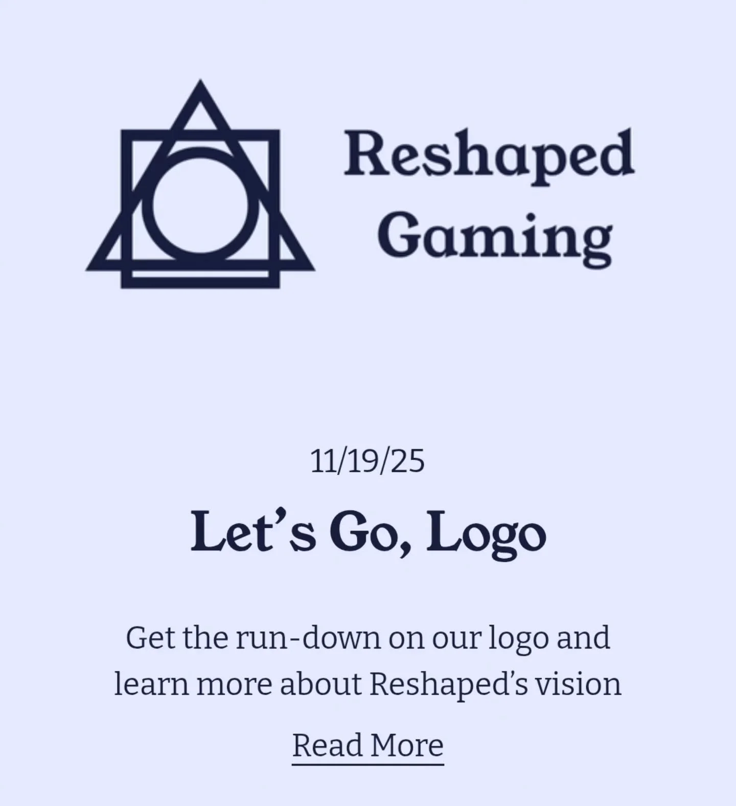 Learn about our Logo!

Our second blog post is up, explaining all the creativity and thought that went into Reshaped Gamings's logo design. Check it out!

ReshapedGaming.com/blog/lets-go-logo

Linked in our bio rn as well-

If you haven't followed al