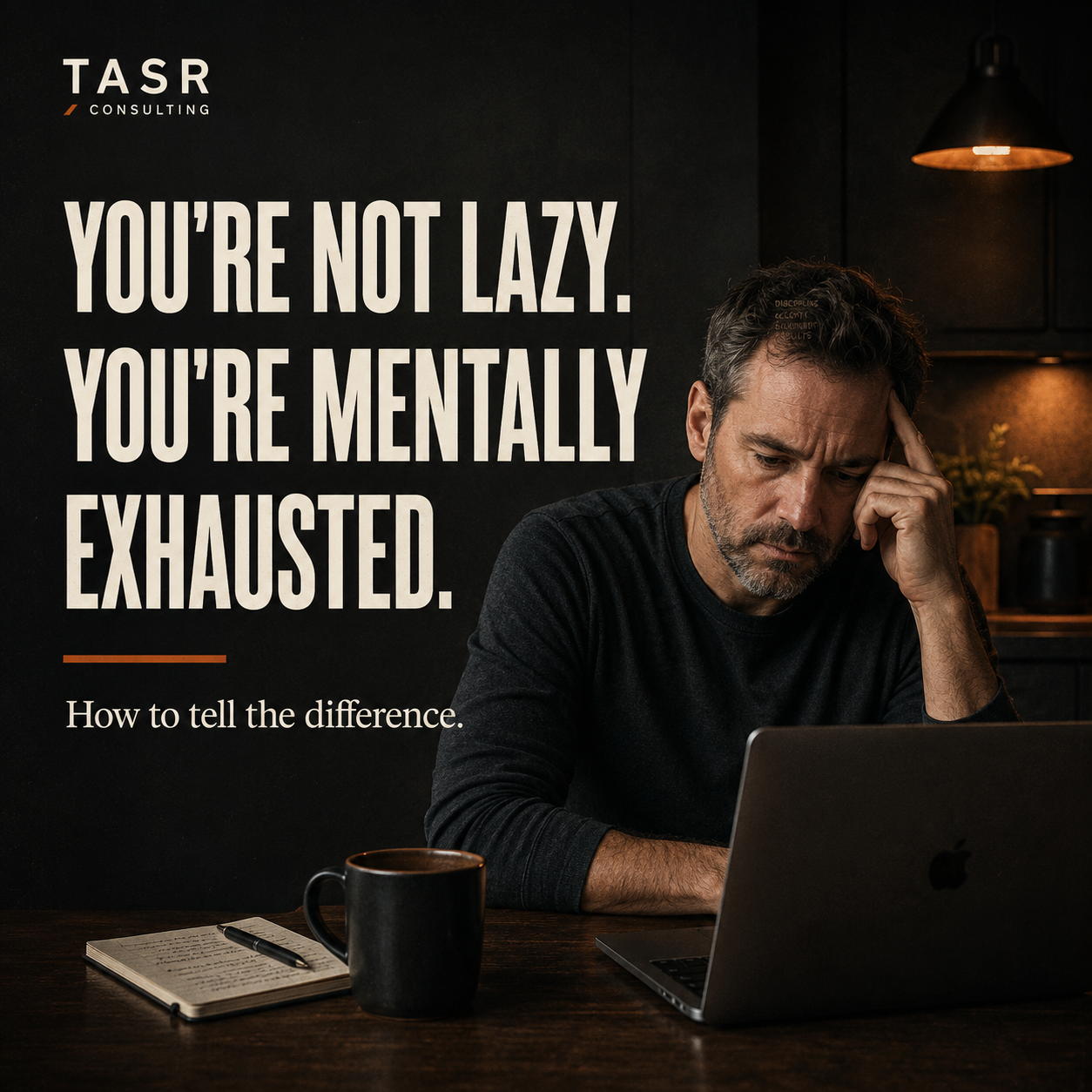 You’re Not Lazy. You’re Mentally Exhausted.