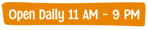 Orange banner with white text that says, "Open Daily 11 AM - 9 PM".