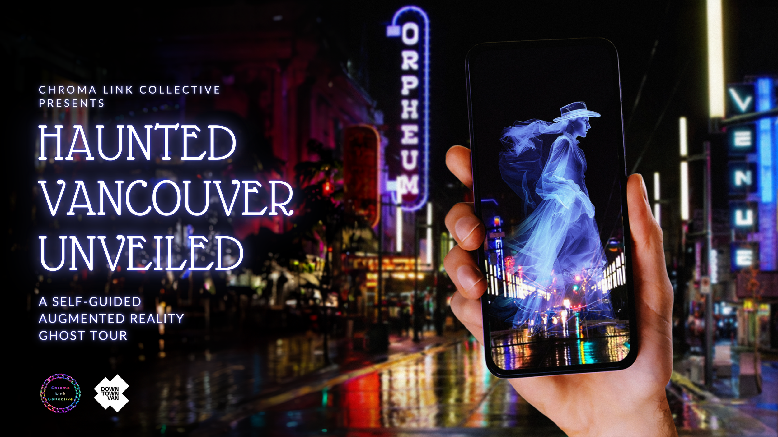 A promotional poster for a ghost tour showing a hand holding a smartphone with an augmented reality display of a transparent, luminous woman in period clothing walking on a city street at night. Neon lights and signs are visible in the background.
