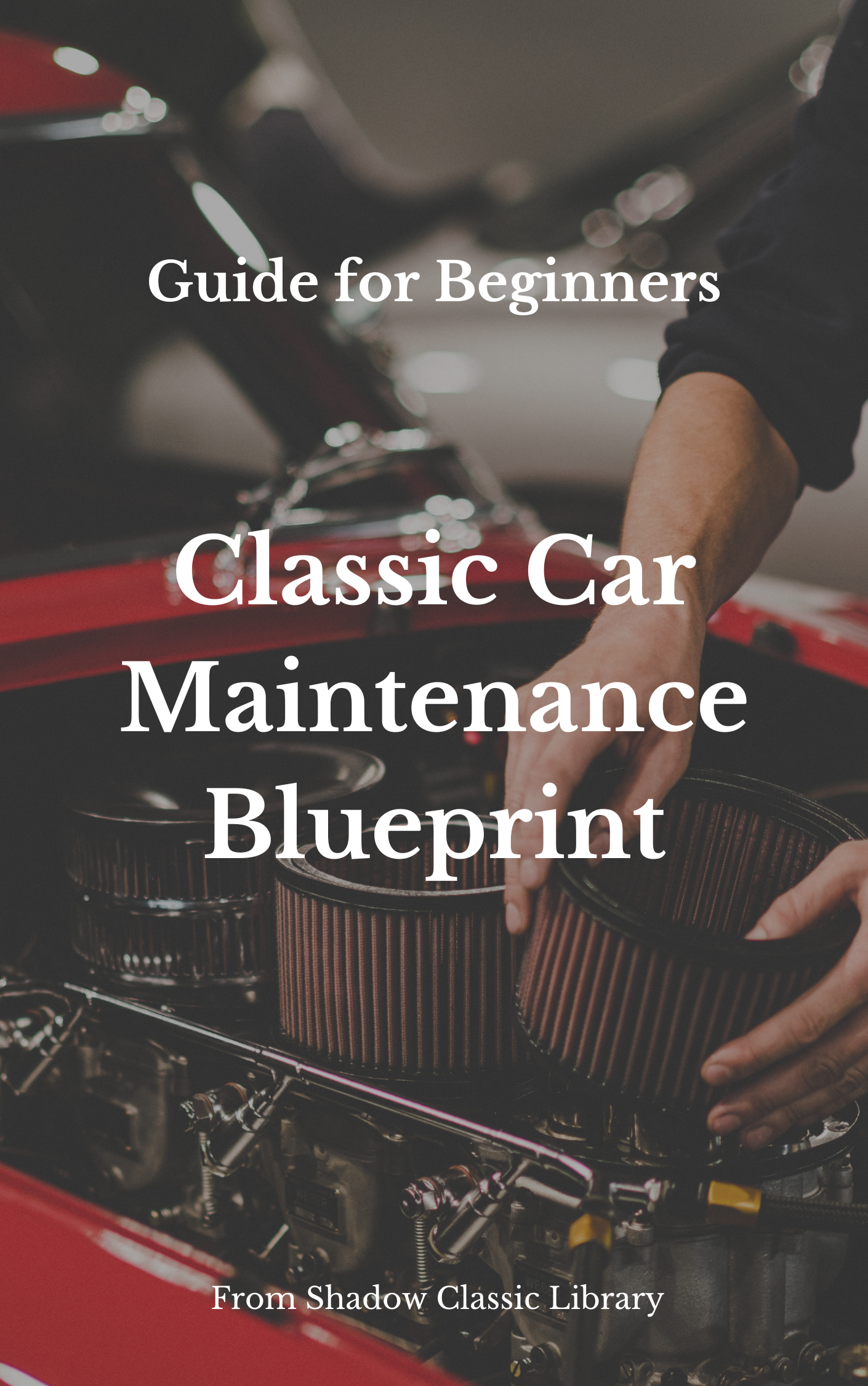 Classic Car Maintenance Blueprint
