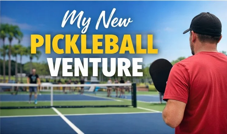 My New Pickleball Venture