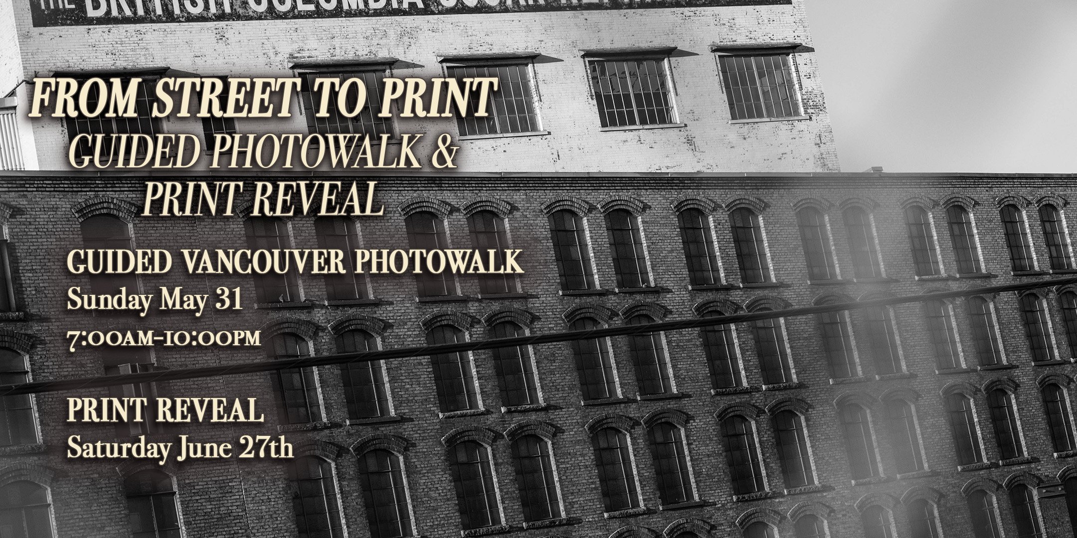 From Street to Print A Guided Vancouver Photowalk &amp; Print Reveal