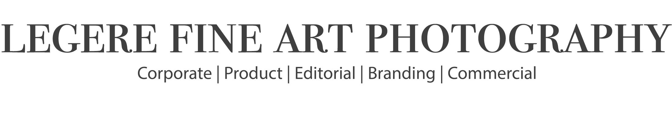 The image features a black background with the text "LEGERE FINE ART PHOTOGRAPHY" in large gray capital letters at the top. Below, additional gray text lists services: Corporate, Product, Editorial, Branding, and Commercial.