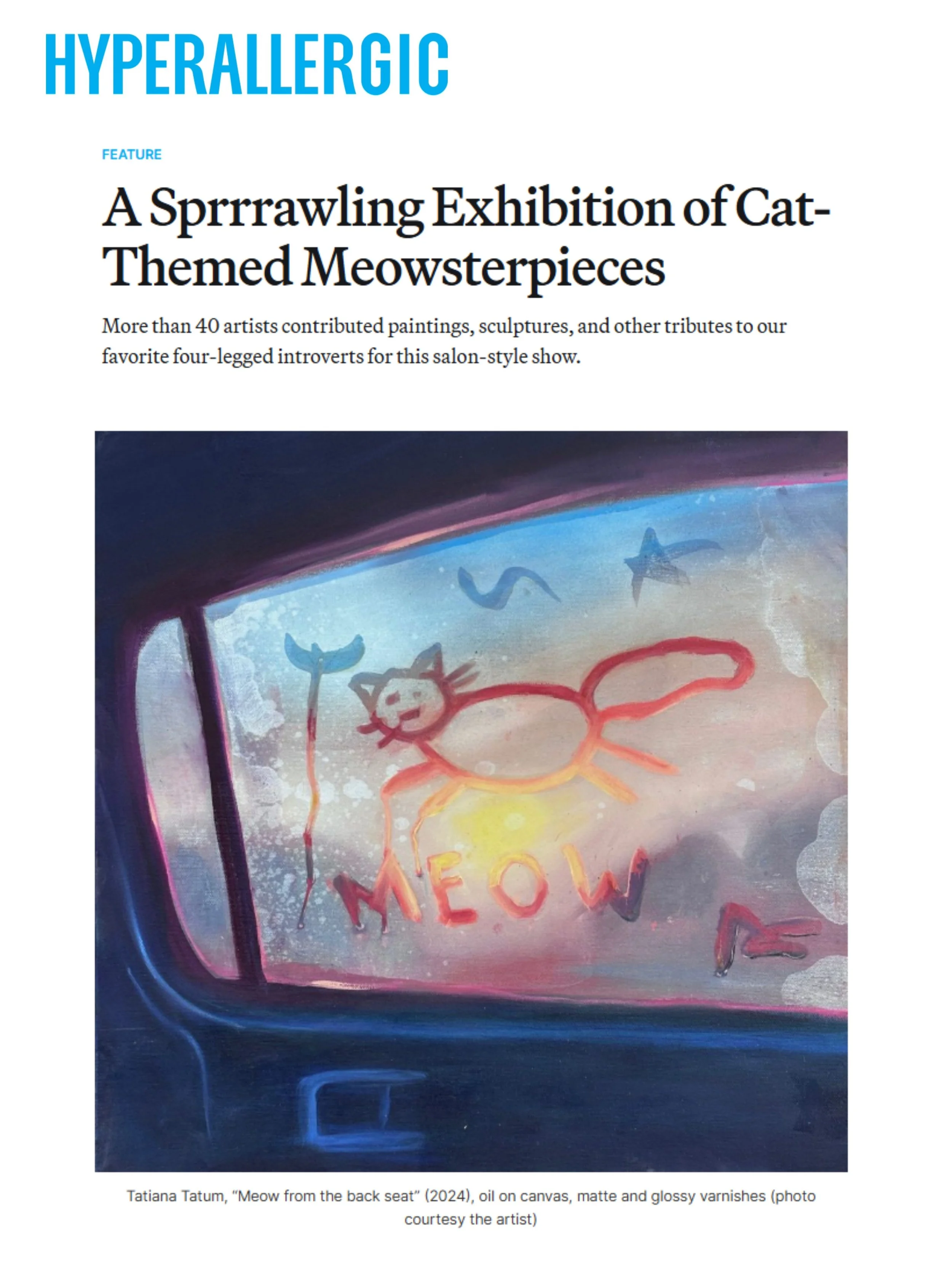 Title text: HYPERALERGIC. Subheading: FEATURE: A sprawling exhibition of cat-themed artwork. The image shows a painting with a cartoonish orange cat with the word "MEOW" underneath, set against a colorful background painted with oil on canvas, with matte and glossy varnishes.