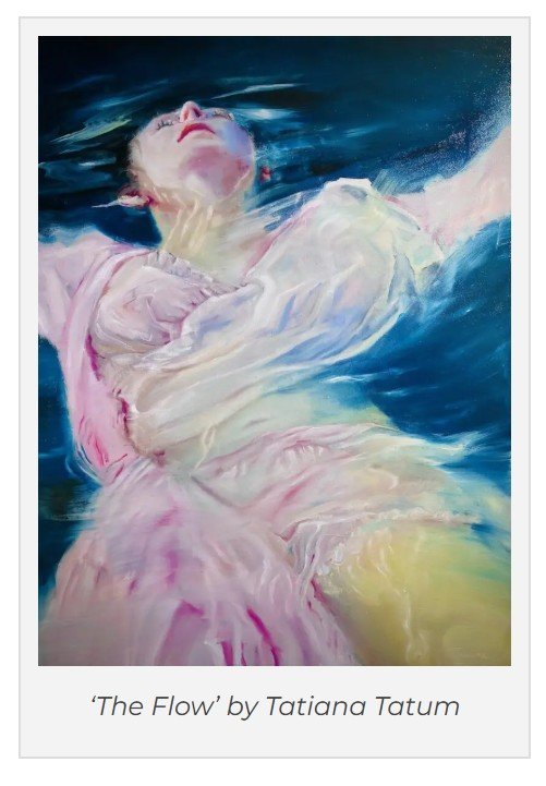A painting titled 'The Flow' by Tatiana Tatum depicts a woman in a pink dress floating or reclining in water with her eyes closed, surrounded by shades of blue and white.