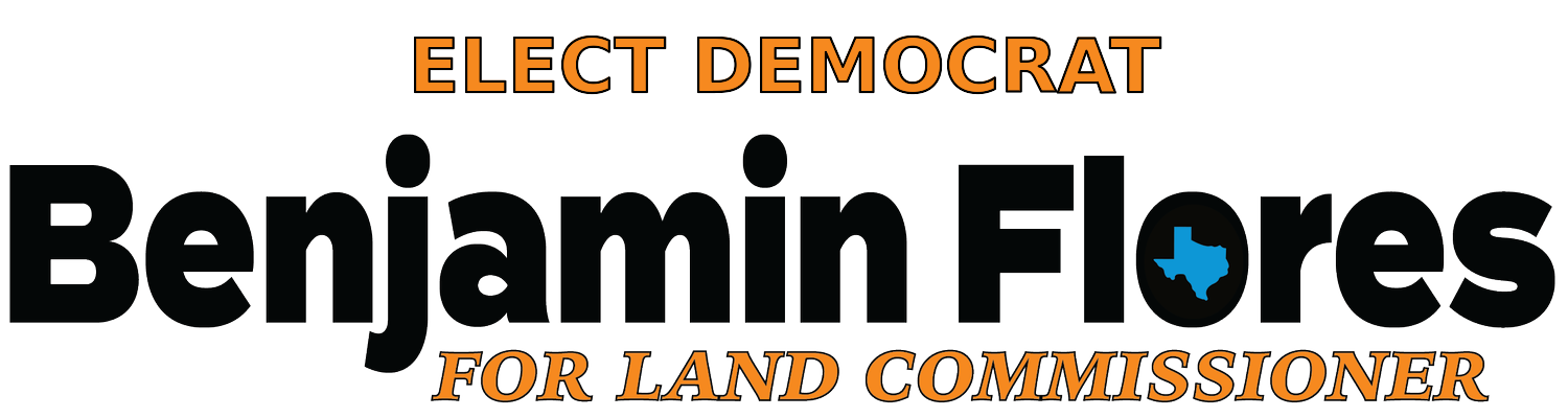 Benjamin Flores for Land Commissioner